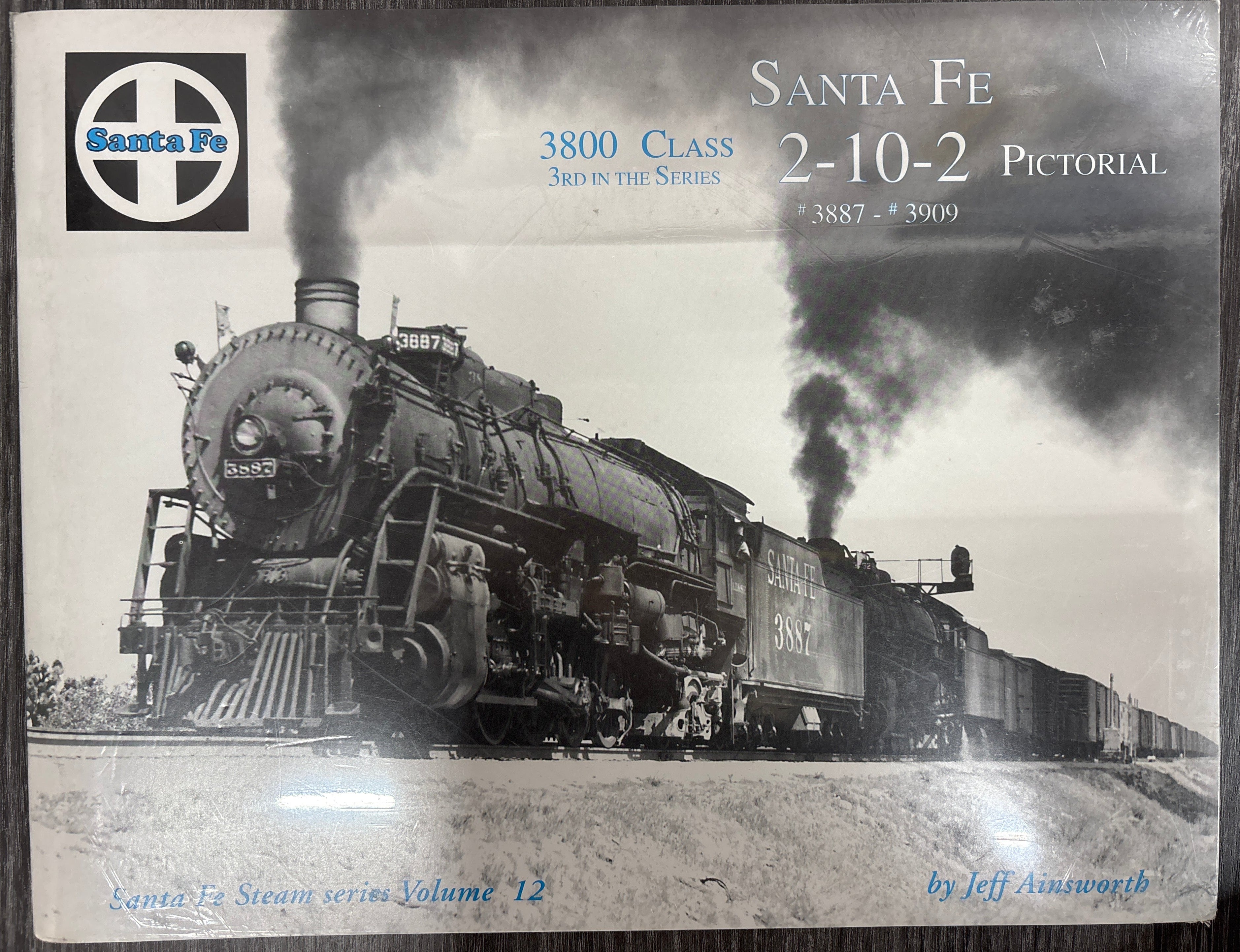 Santa Fe 2-10-2 Pictorial 33887 - #3909 3800 Class 3rd in the series (Santa Fe Steam series Volume 12)