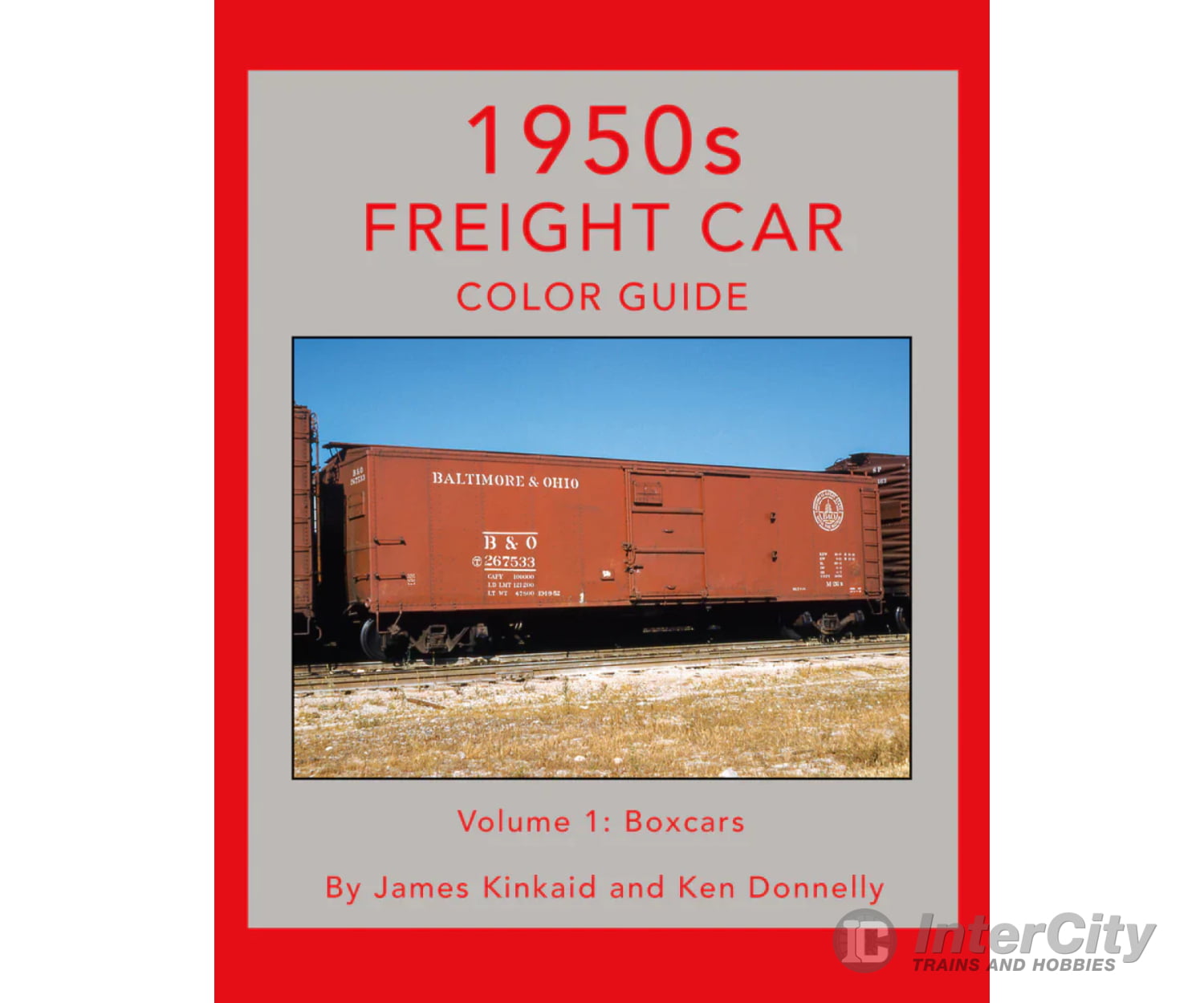 1950S Freight Car Color Guide Volume 1 By Janes And Ken Kinkaid & Donnelly Morning Sun Books