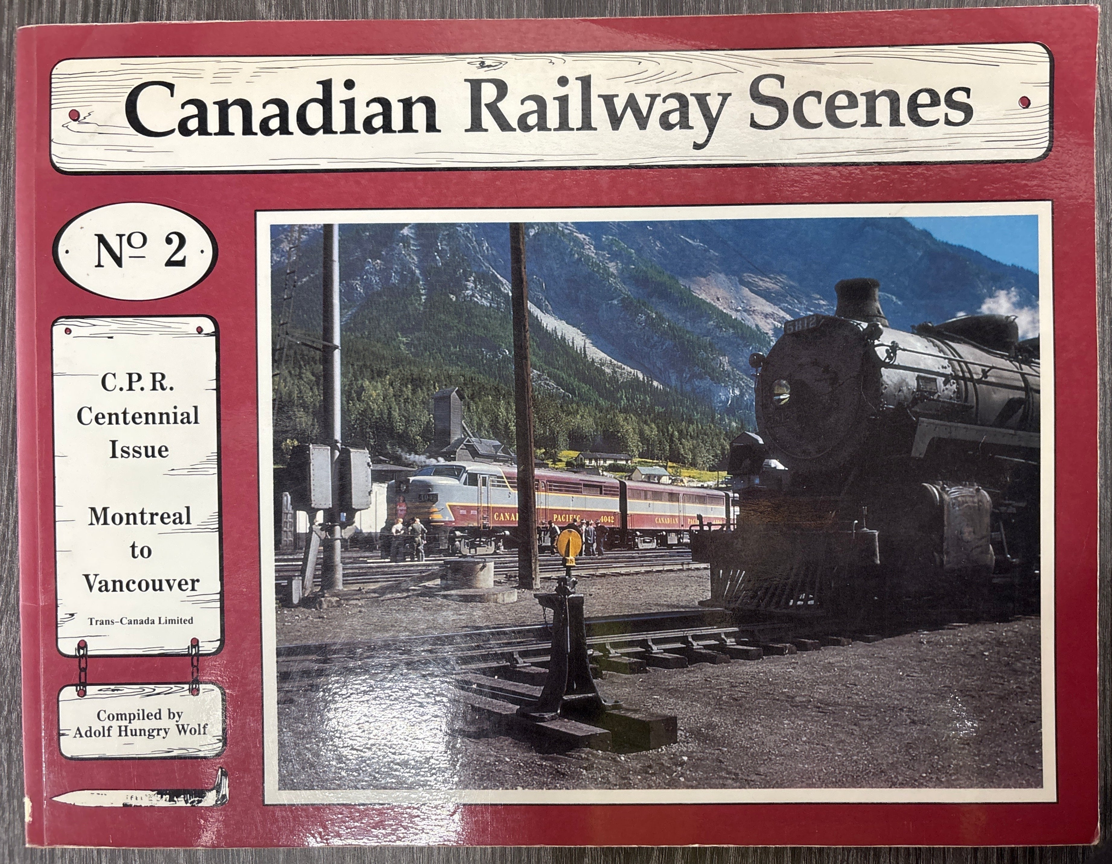 Canadian Railway Scenes No. 2 compiled by Adolf Hungry Wolf
