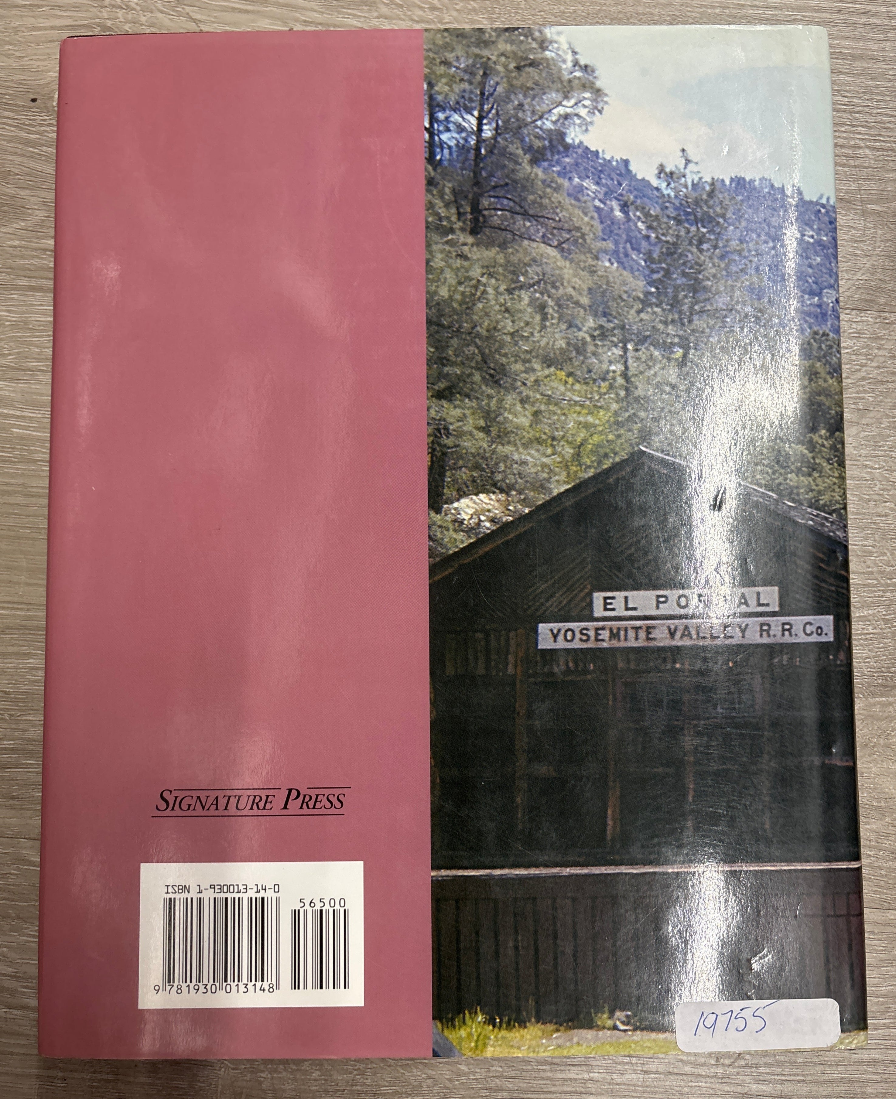 Signature Press Trains to Yosemite by Jack A. Burgess