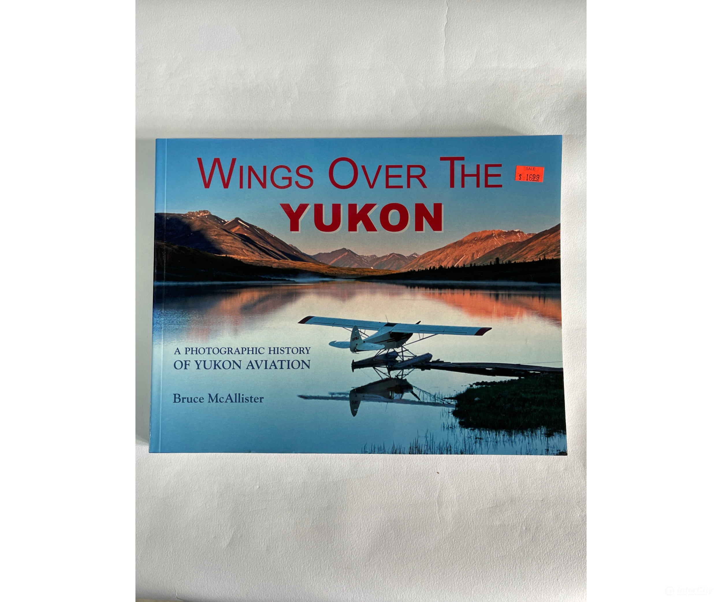 9780963881717 Wings Over The Yukonby Bruce Mcallister Books