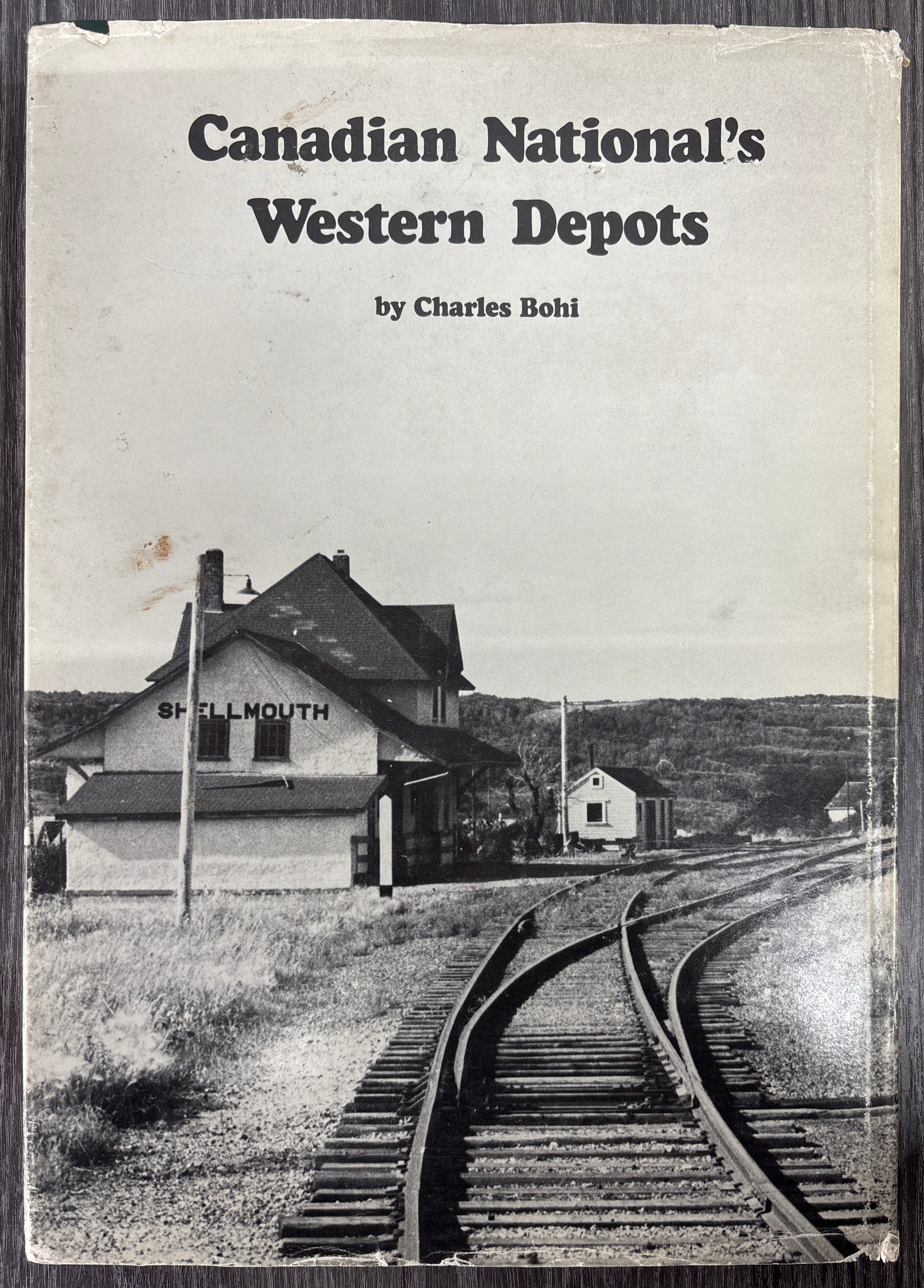 Canadian National's Western Depots: The Country Stations in Western Canada by Charles Bohi