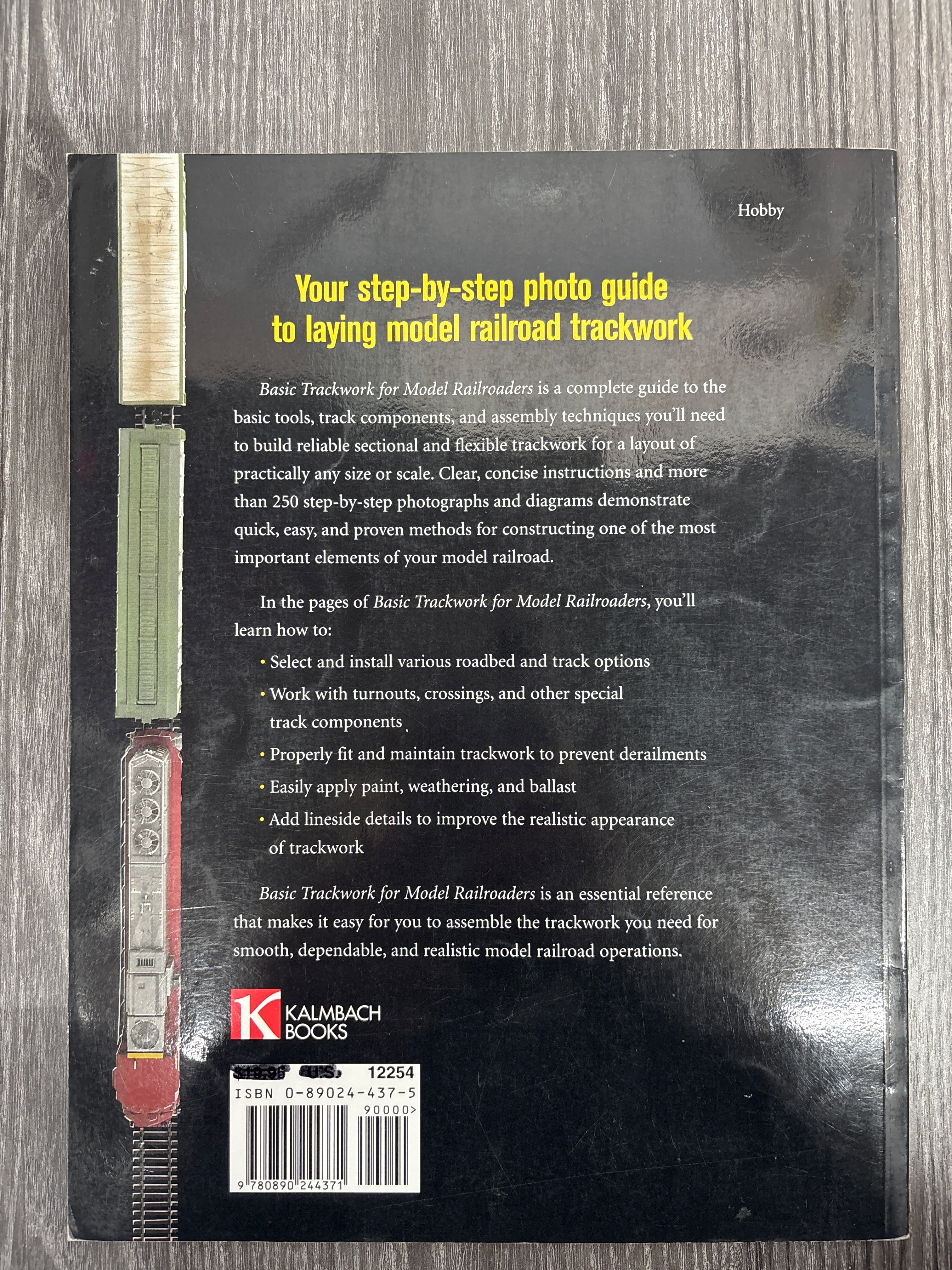 Basic Trackwork for Model Railroaders: The Complete Photo Guide by Jeff Wilson