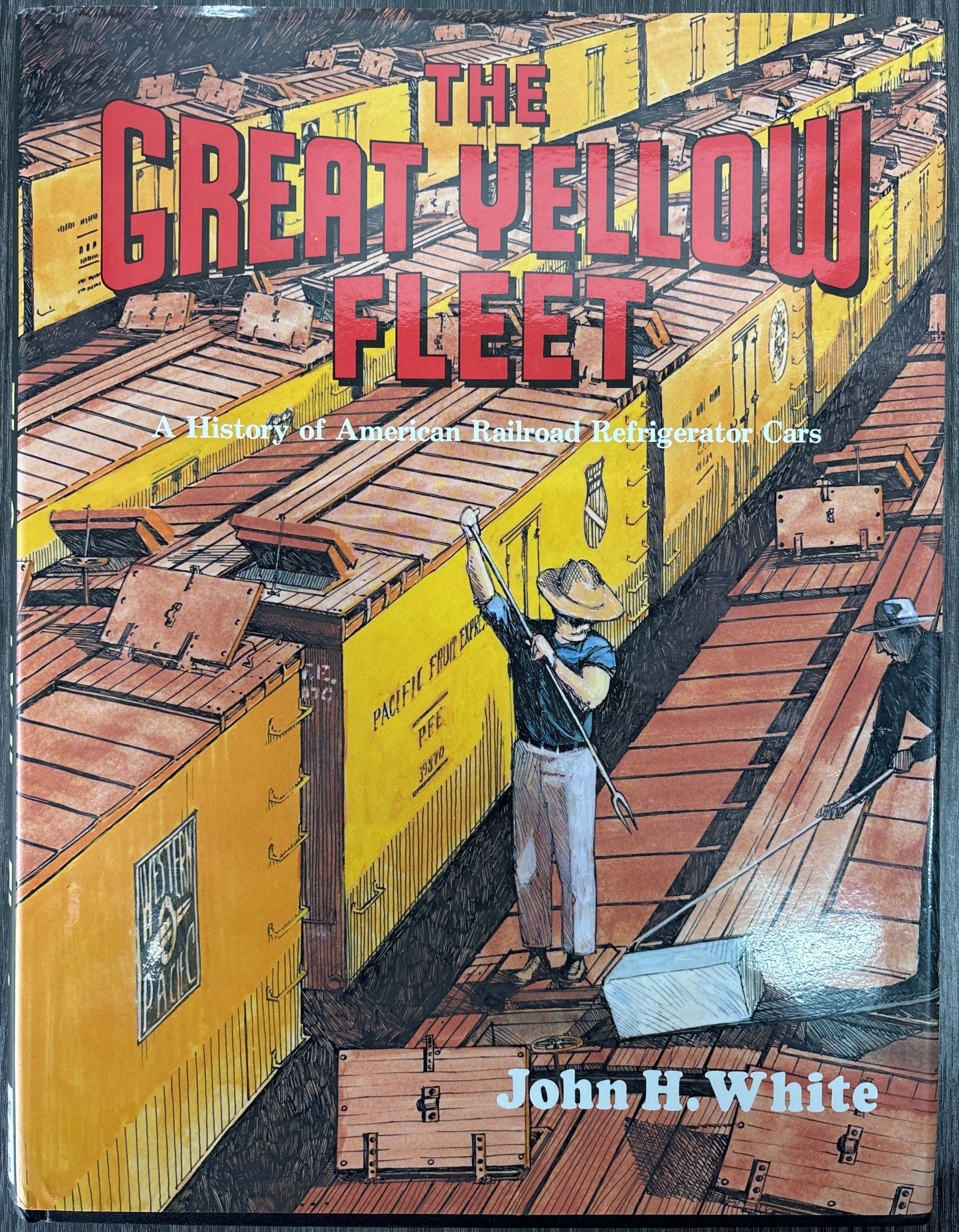 The Great Yellow Fleet by John H. White