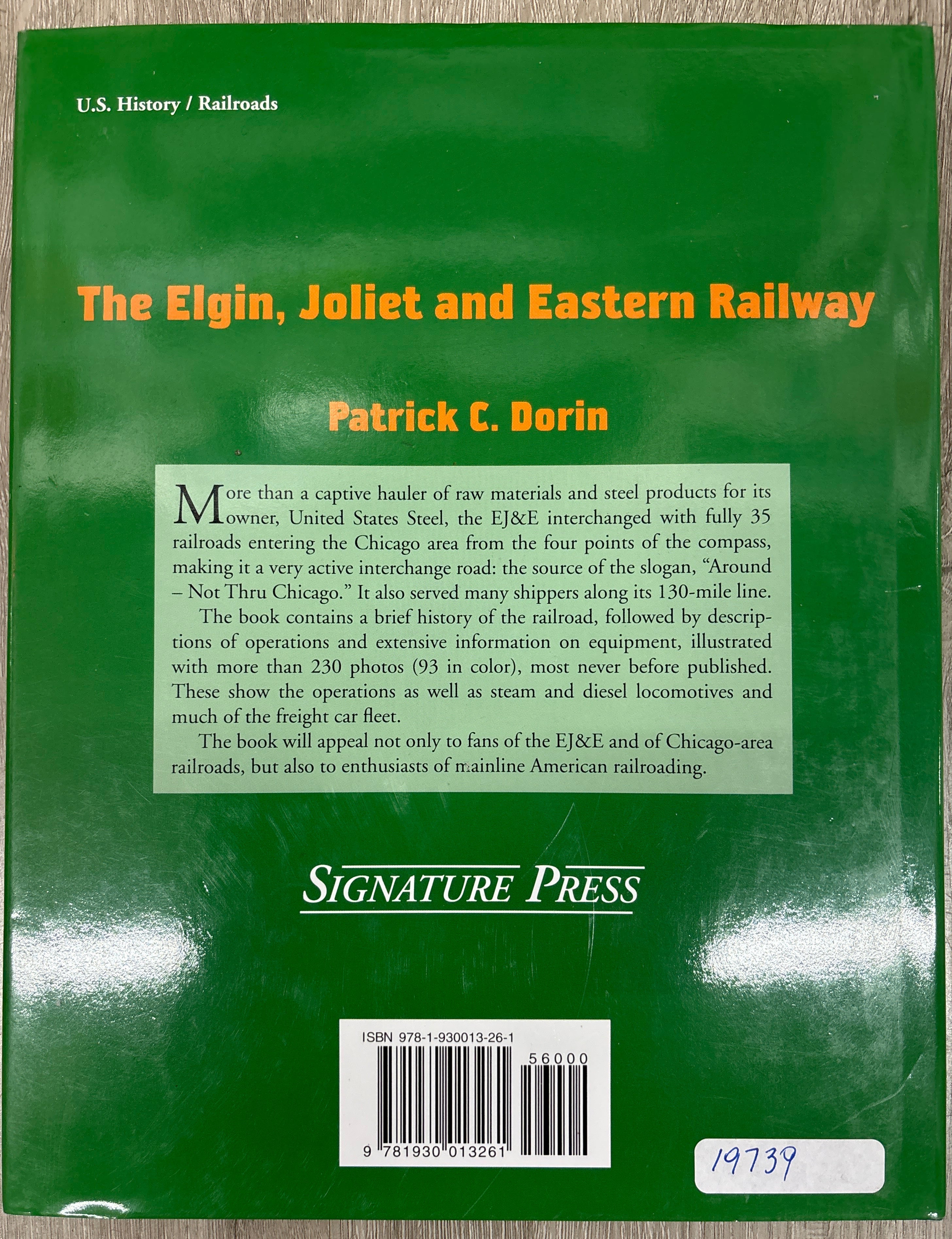 Signature Press The Elgin, Joliet and Eastern Railway by Patrick C. Dorin