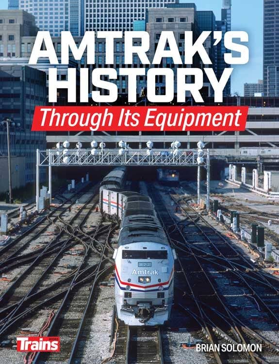 Kalmbach A 1323 Amtrak's History Through Its Equipment - Softcover, 224 Pages