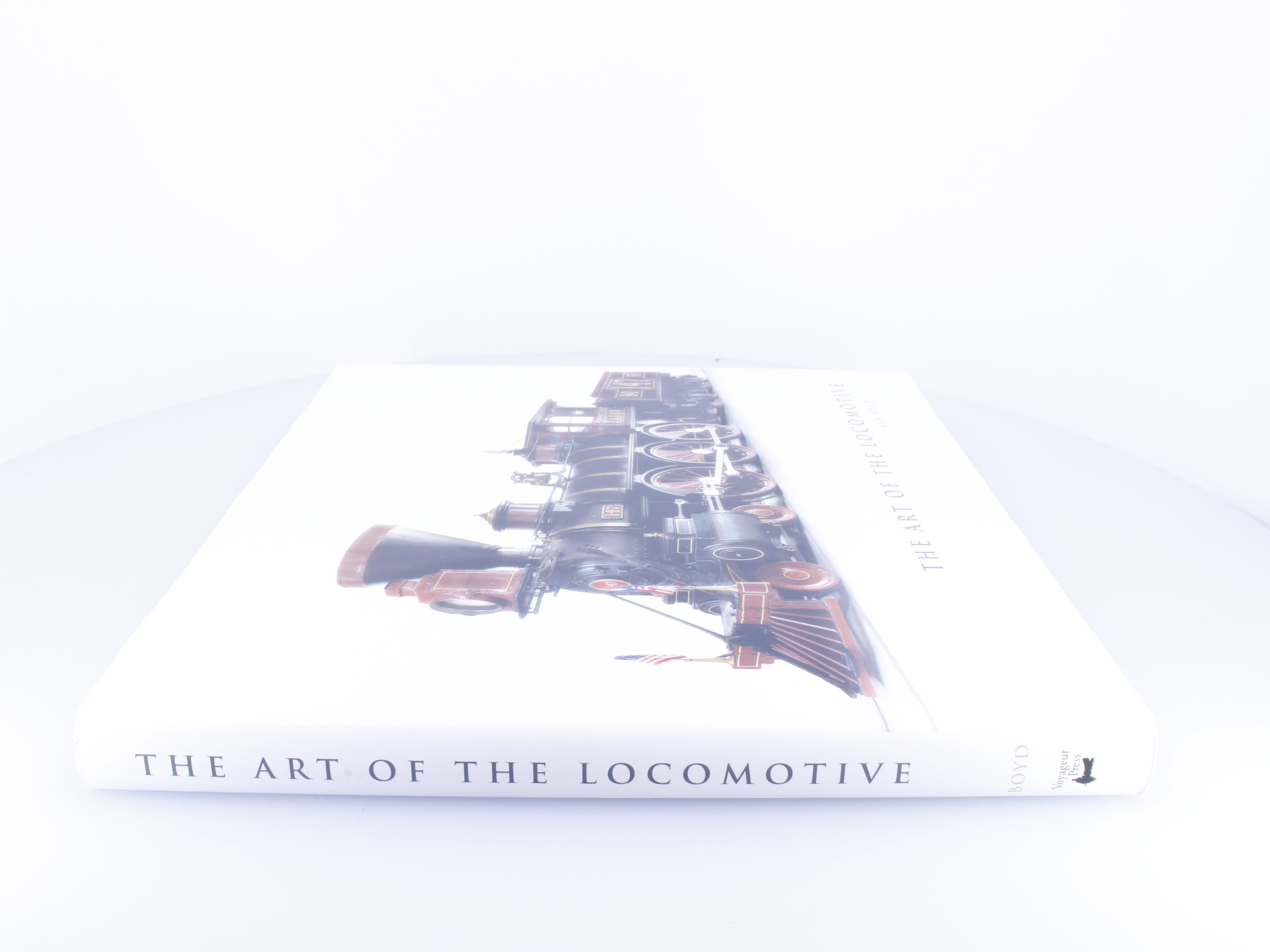 Voyageur Press 346914 The Art Of The Locomotive Ken Boyd