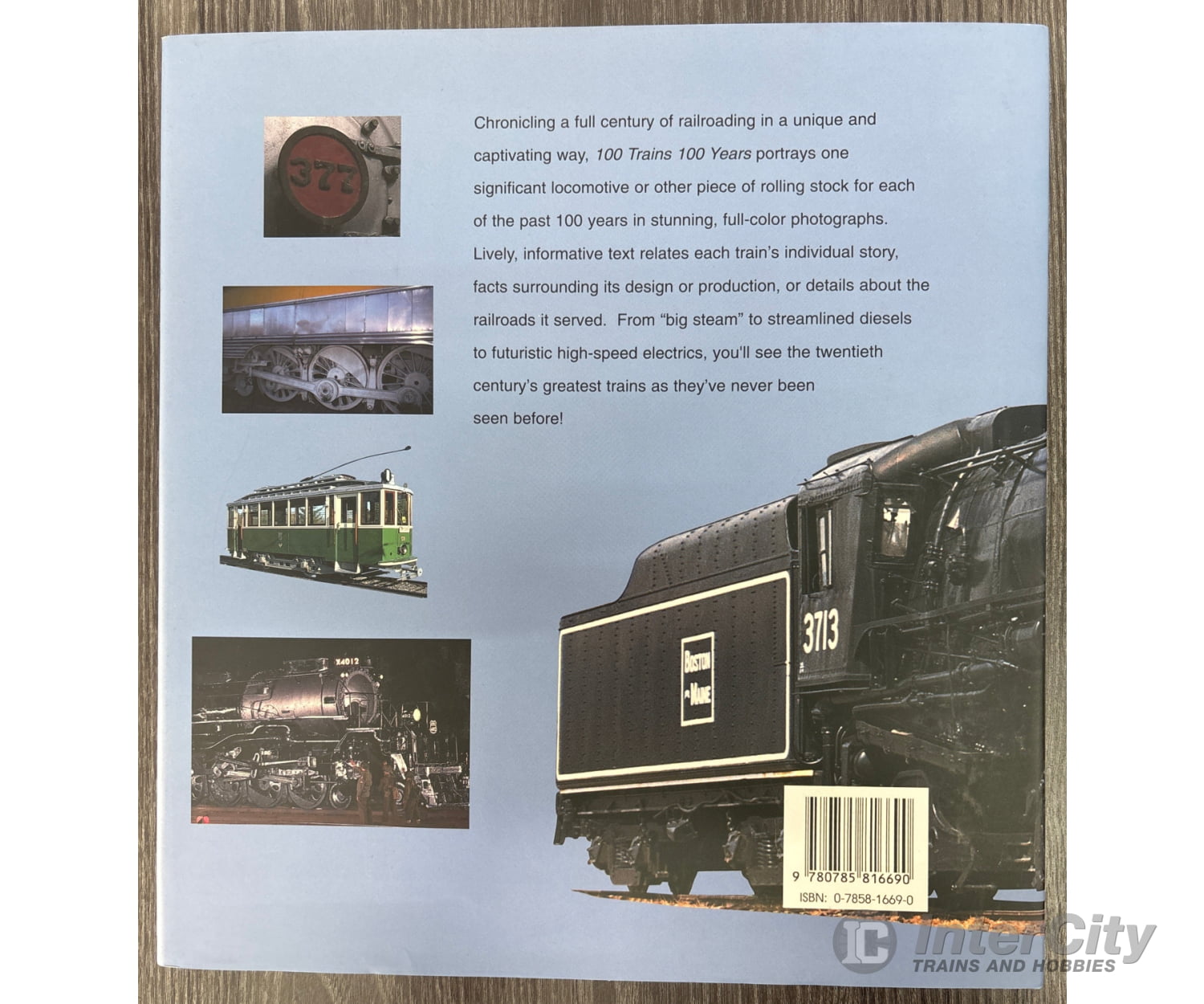 A Century of Locomotives and Trains 100 Trains 100 Years by Fredric Winkowski and Frank D. Sullivan with Richard E.