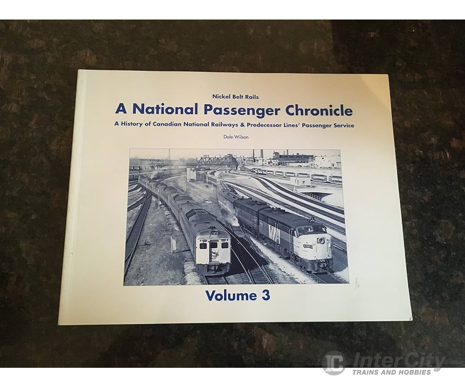 A National Passenger Chronicle Volume 3 By Dale Wilson Nickel Belt Rails Books