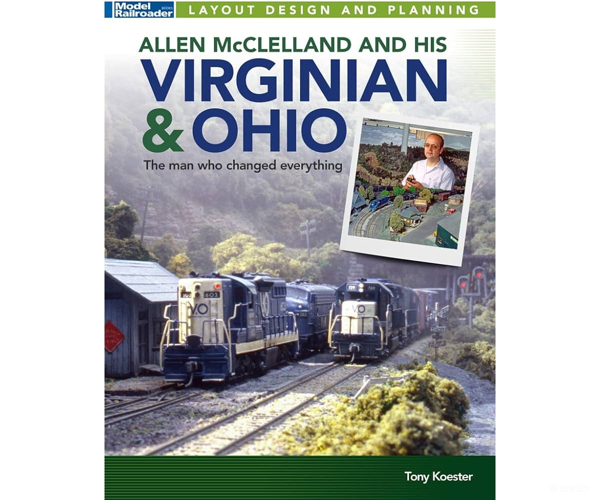 Allen Mcclelland And His Virginian & Ohio By Tony Koester Kalmbach Books