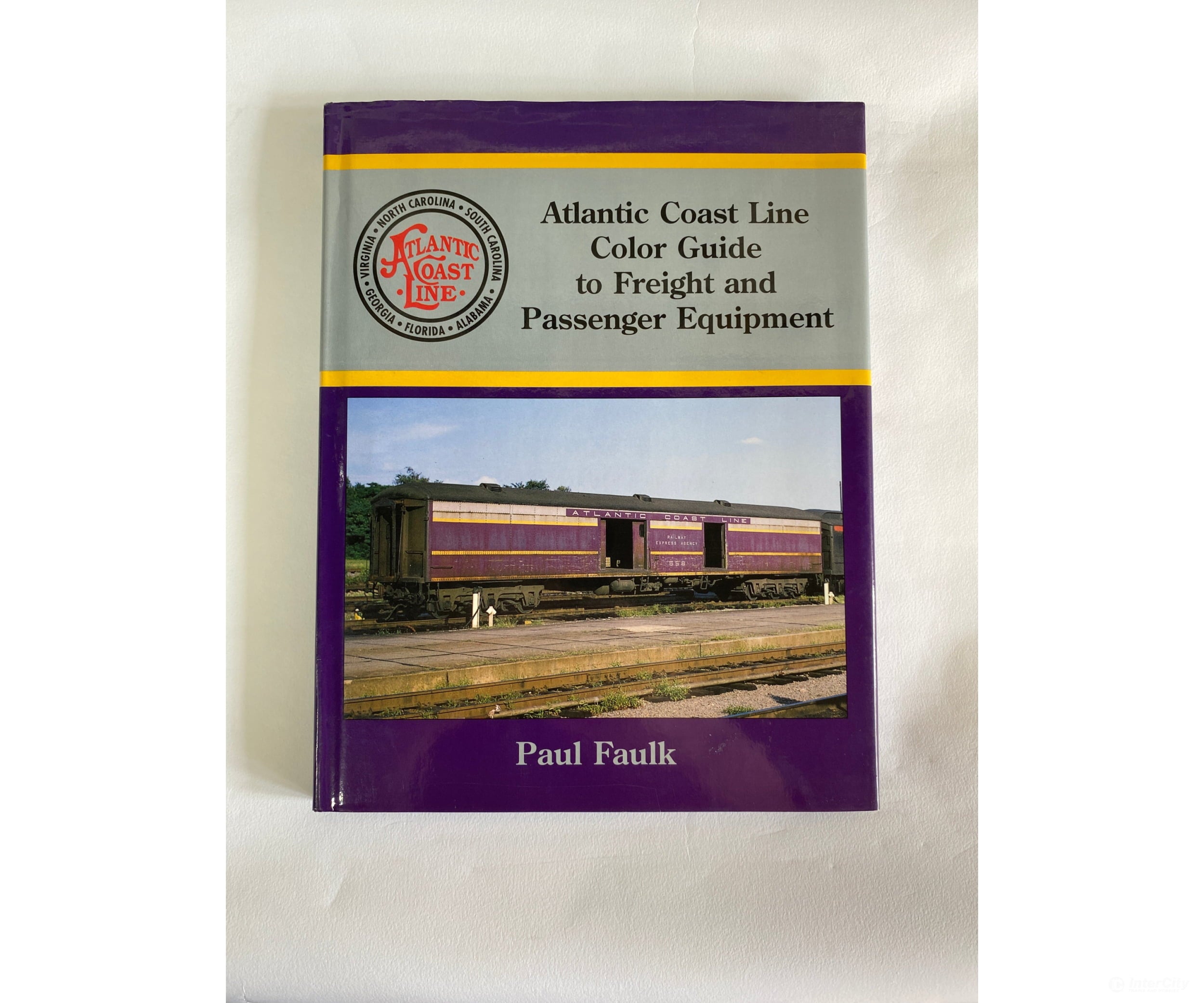 Atlantic Coast Line Color Guide To Freight And Passenger Equipment. By Paul Faulk Morning Sun Books