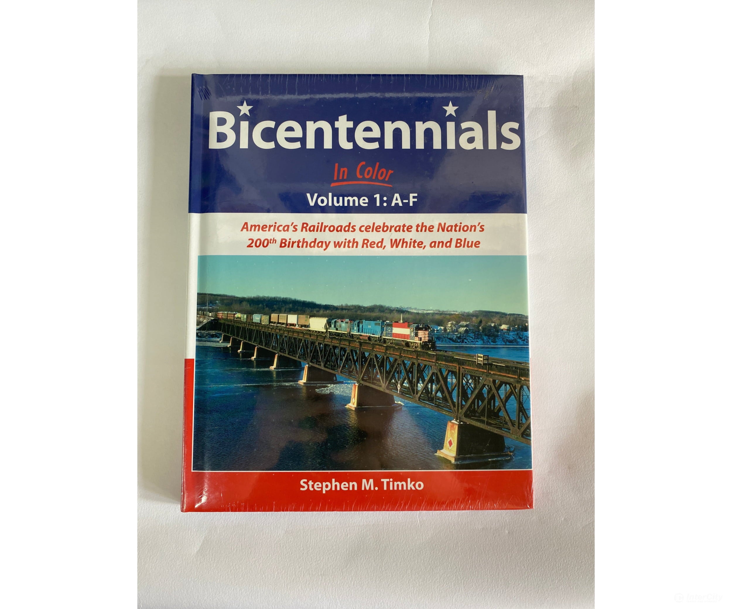 Bicentennials In Color Volume 1: A - F By Stephen N. Timko Morning Sun Books