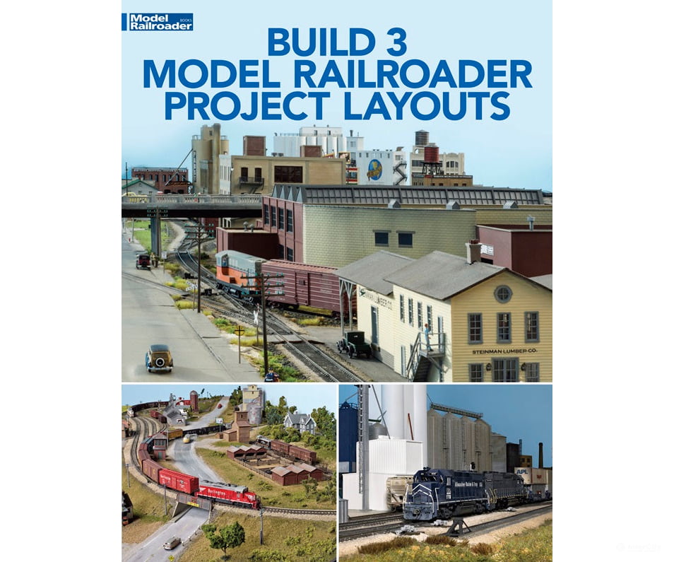 Build 3 Model Railroader Project Layouts by Edited Kalmbach Books