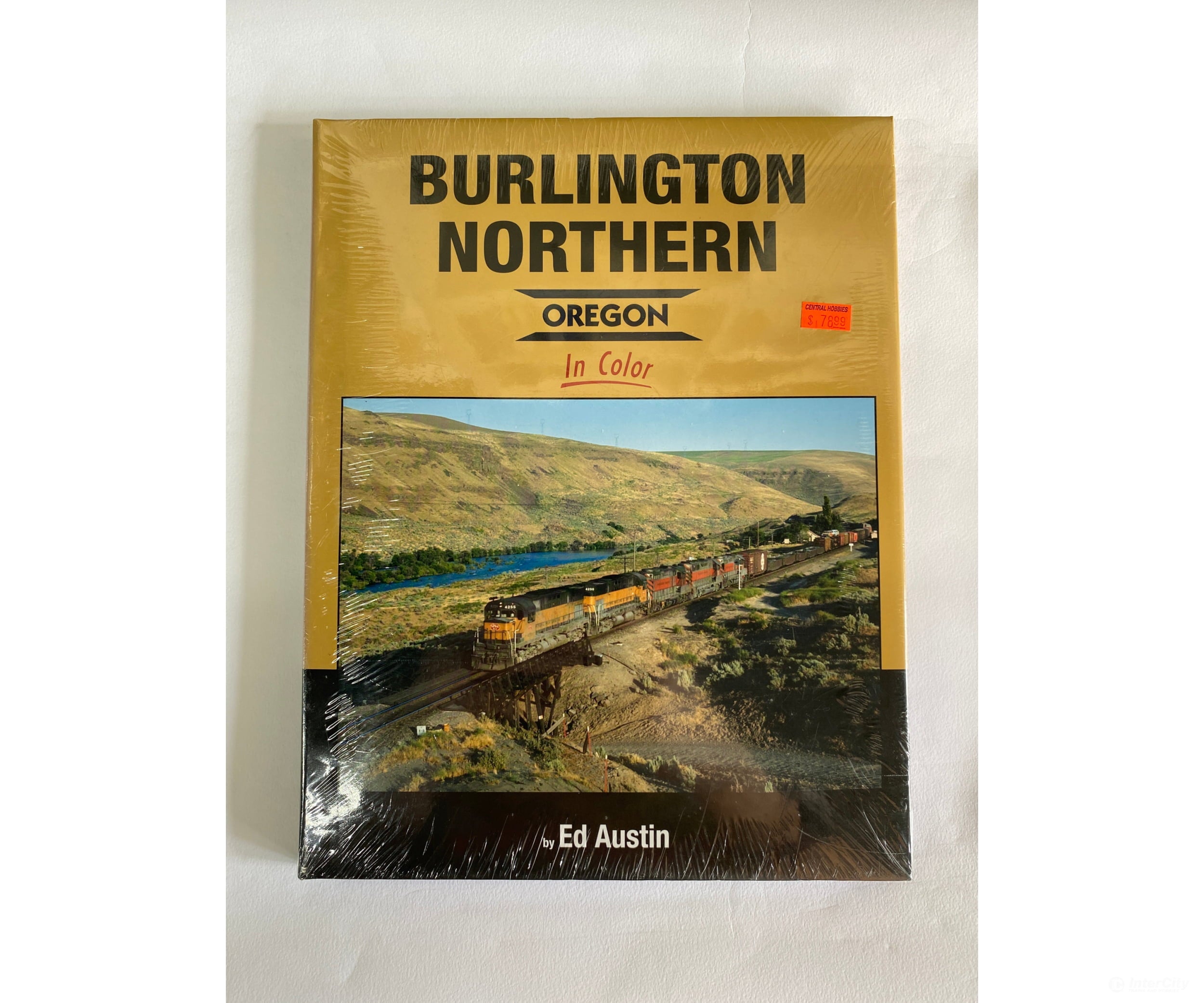 Burlington Northern - Oregon In Color By Ed Austin Morning Sun Books