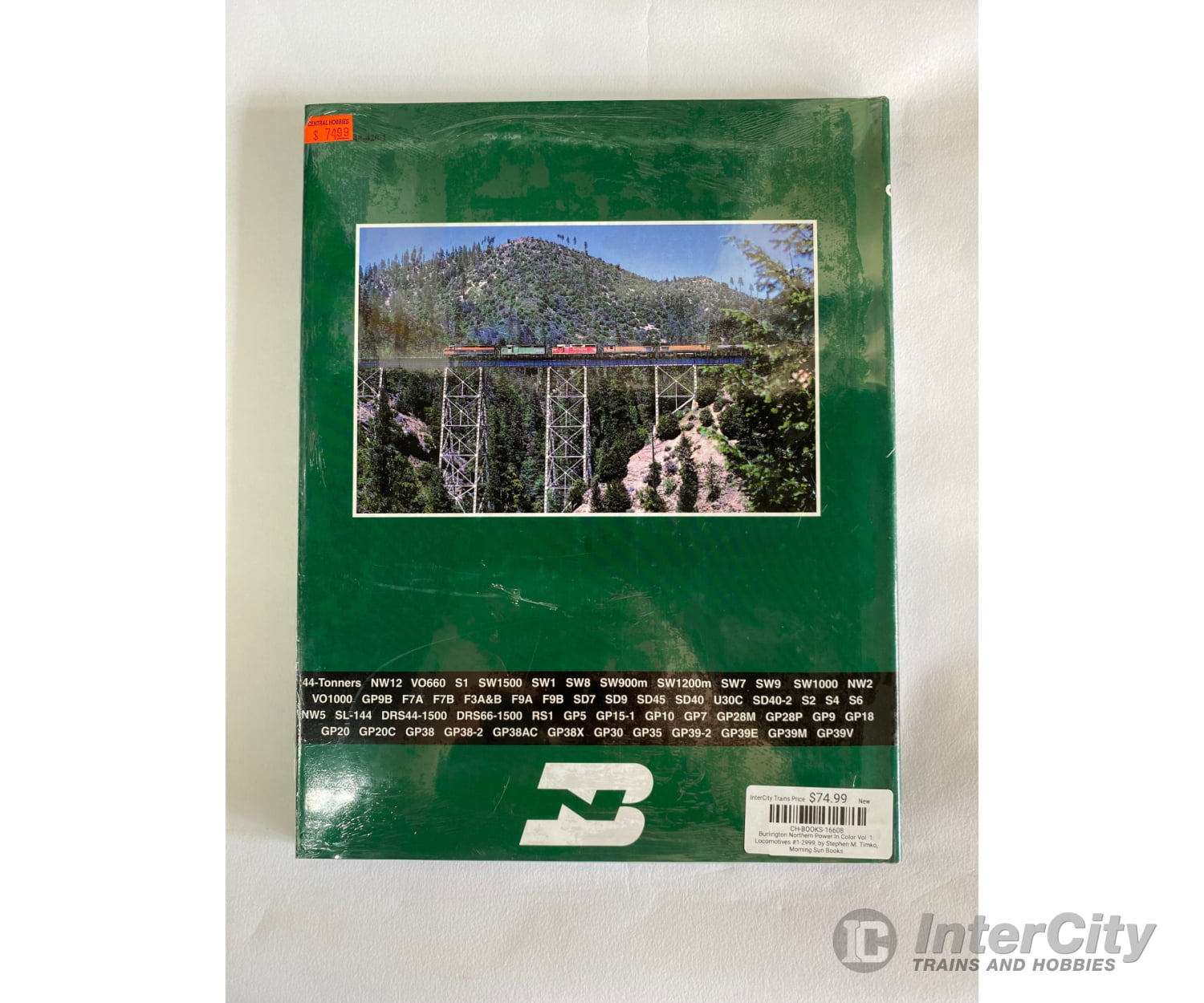 Burlington Northern Power In Color Vol. 1: Locomotives #1-2999 By Stephen M. Timko Morning Sun Books