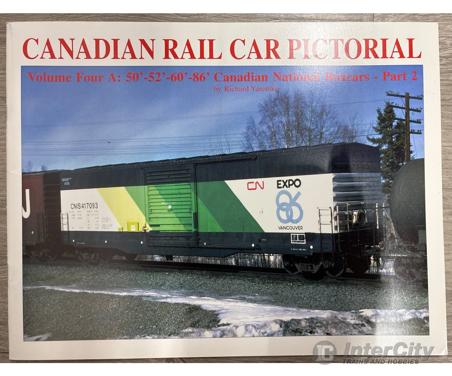 Canadian Rail Car Pictorial - Volume 04A by Richard Yaremko Prairie Rail Books