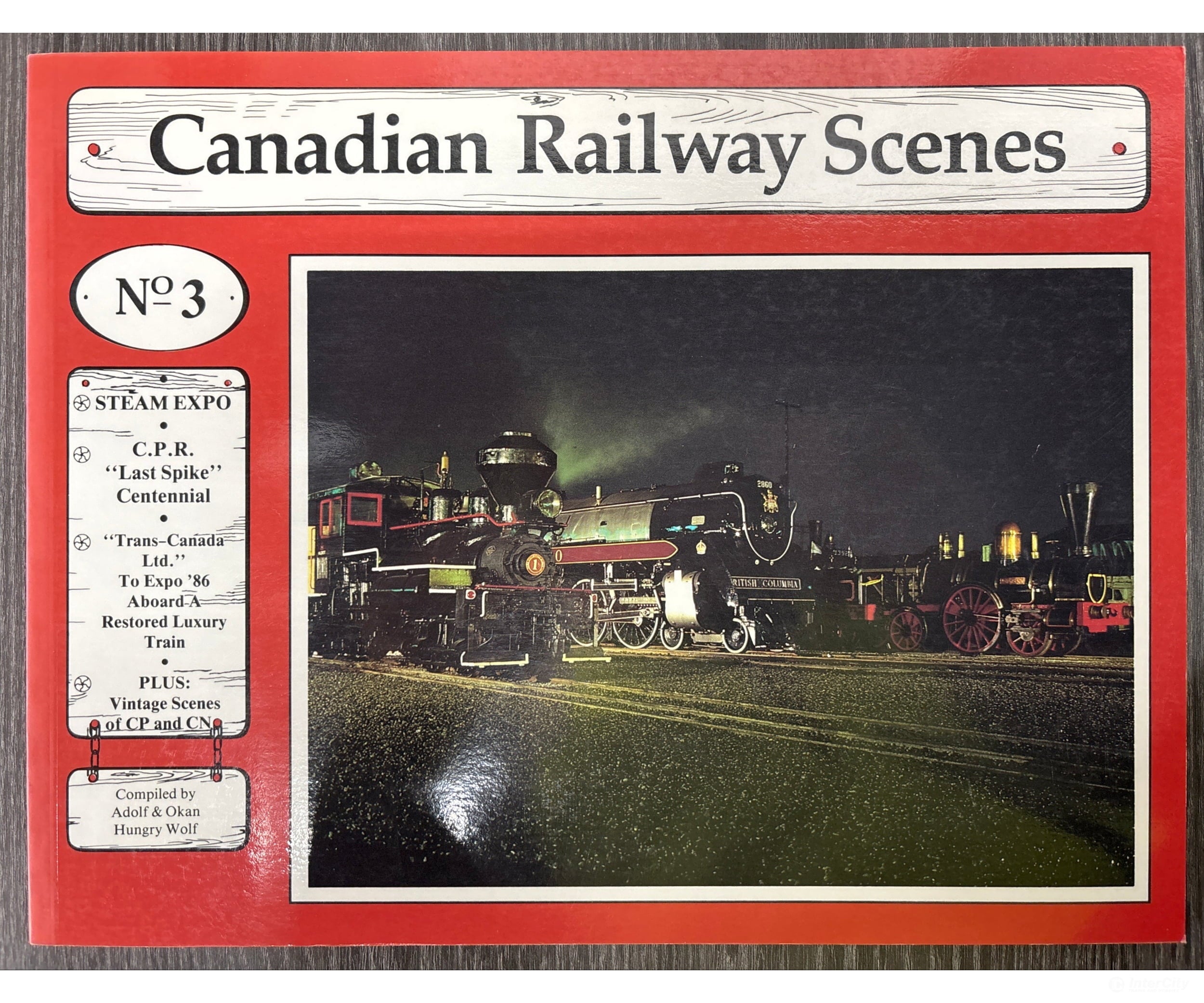 Canadian Railway Scenes No. 3 compiled by Adolf Hungry Wolf Books