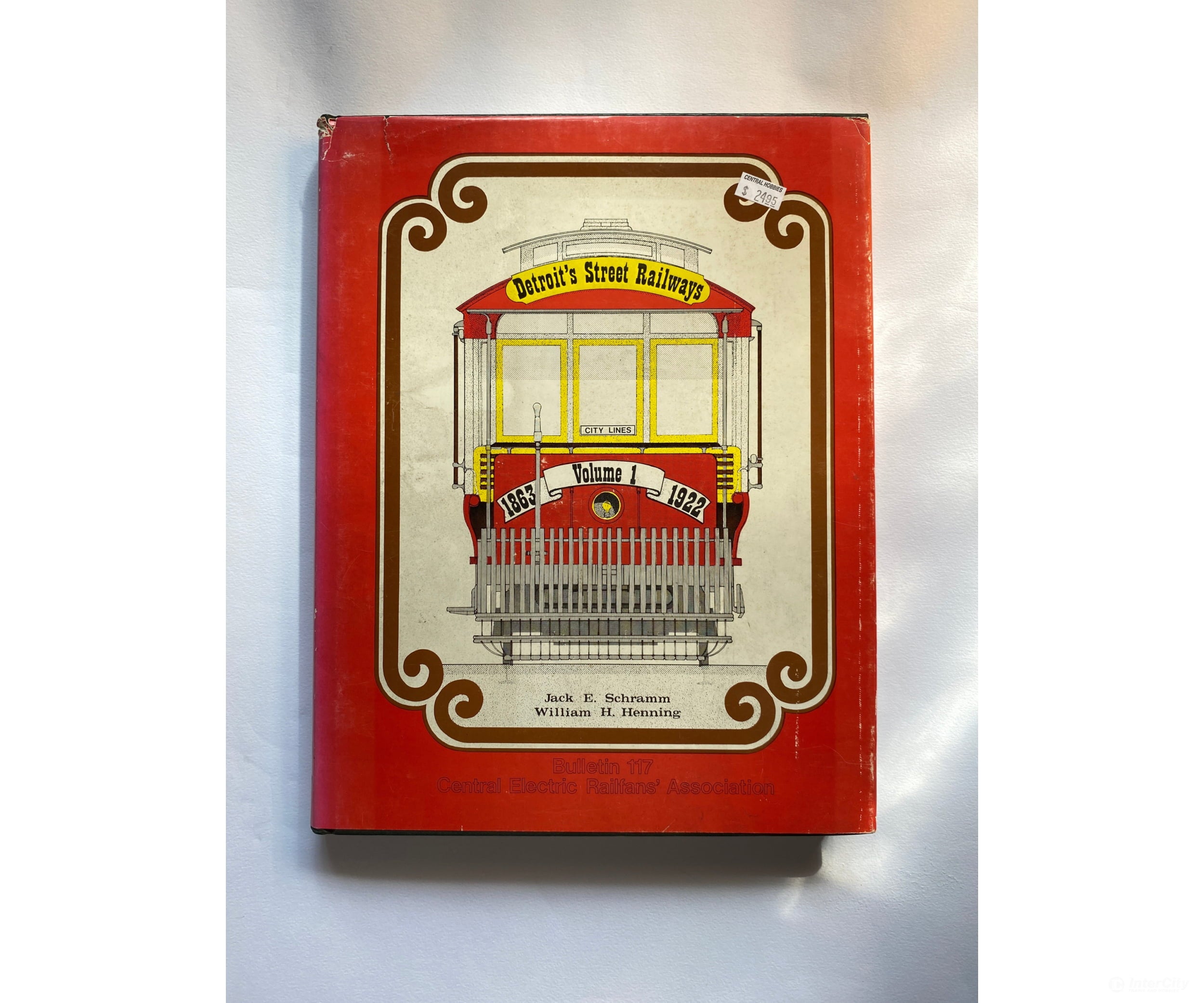 Detroit’s Street Railways Volume 1 By Jack E. Schramm And W.h. Henning Cera Books