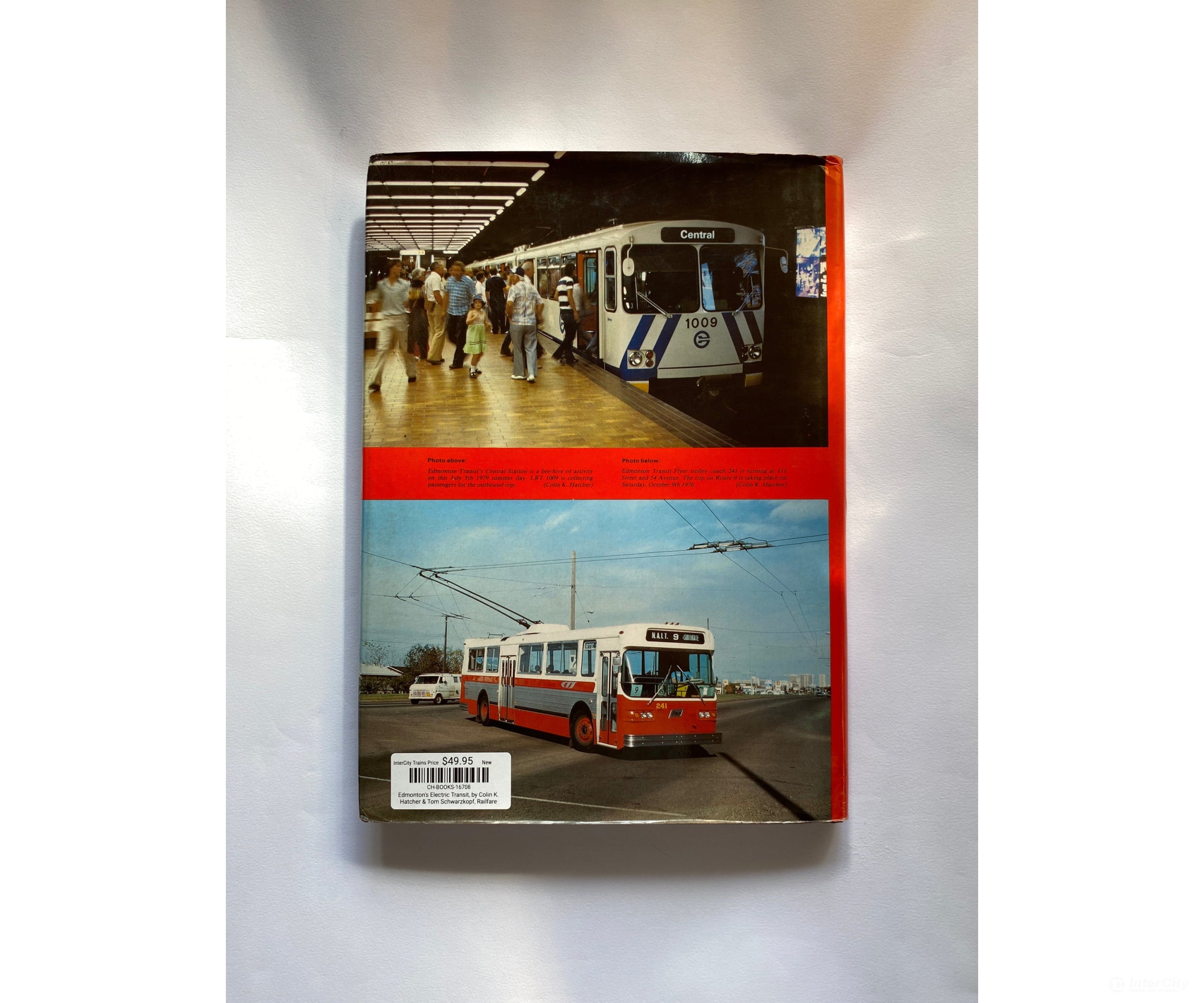 Edmonton’s Electric Transit By Colin K. Hatcher & Tom Schwarzkopf Railfare Books