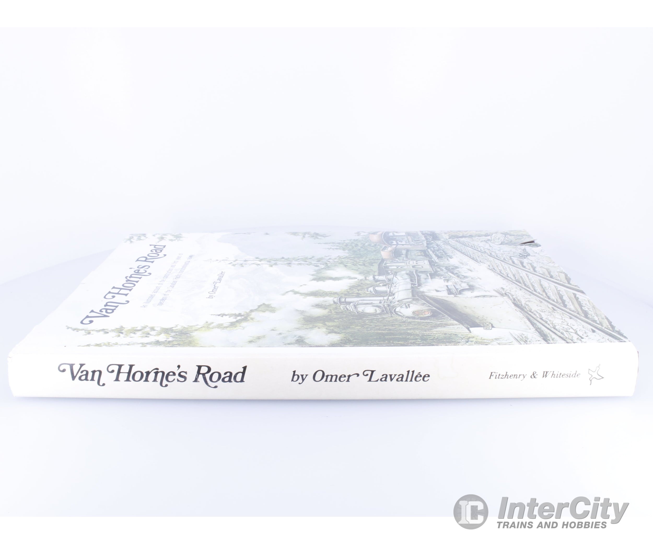 Fitzhenry and Whiteside VHR Van Horne’s Road Omer Lavallee - Books