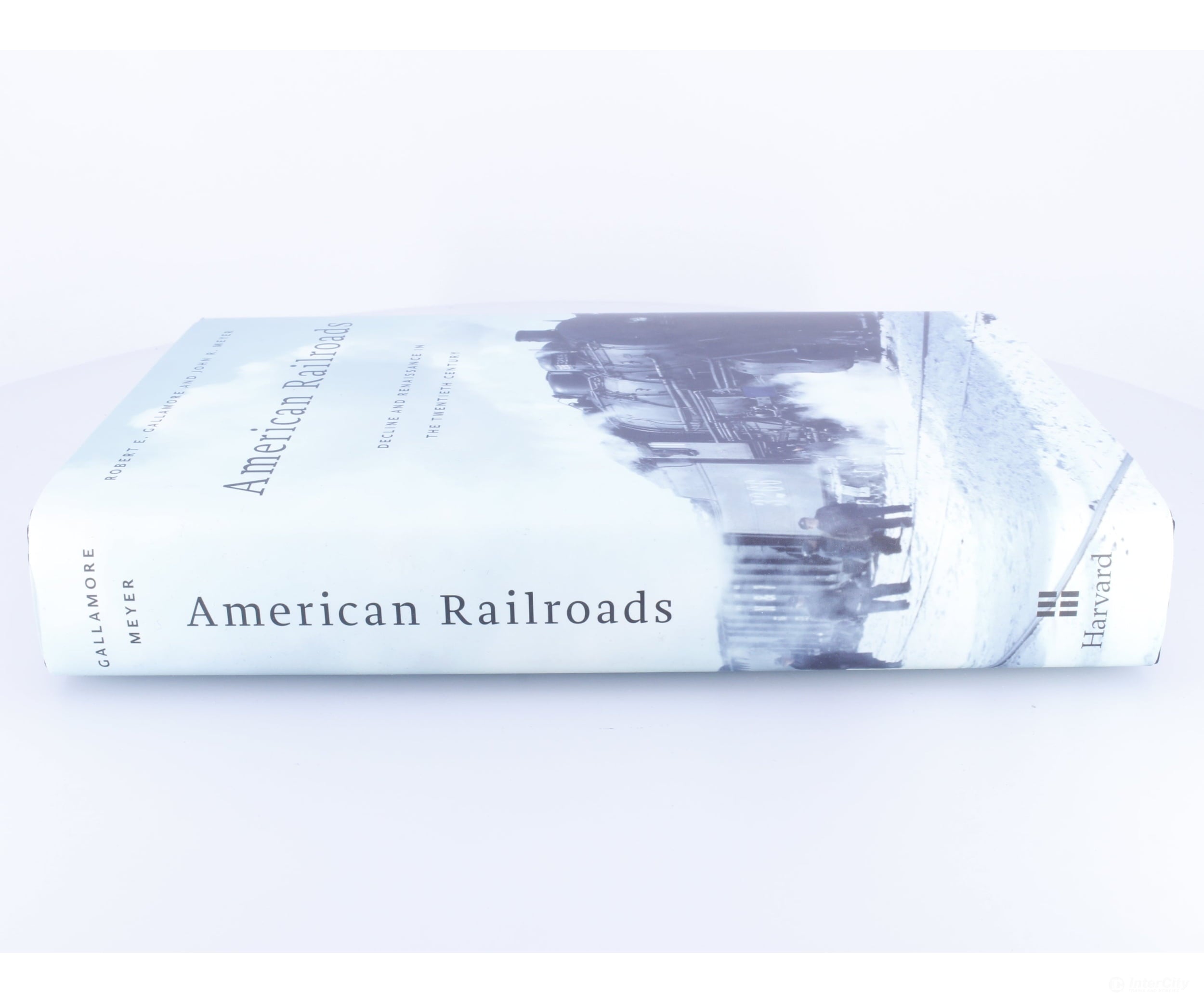 Harvard University Press 90000 American Railroads - Books