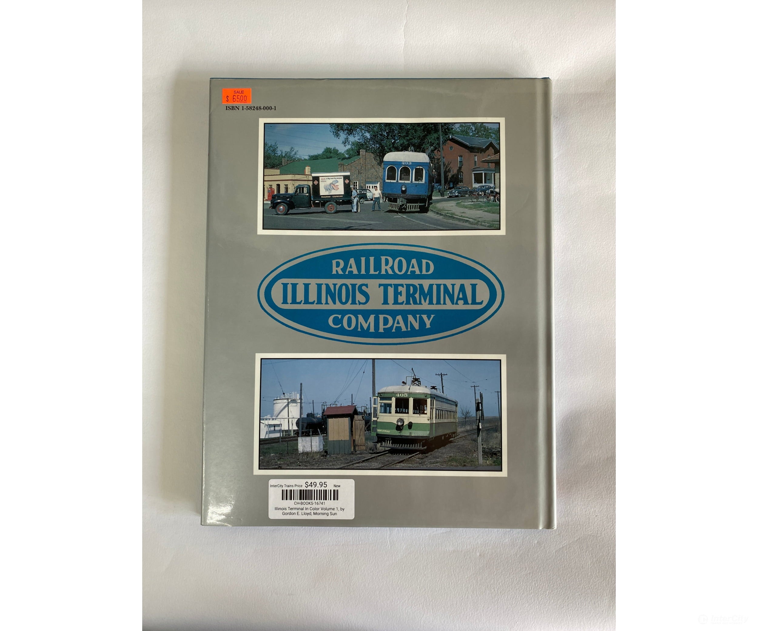Illinois Terminal In Color Volume 1 By Gordon E. Lloyd Morning Sun Books