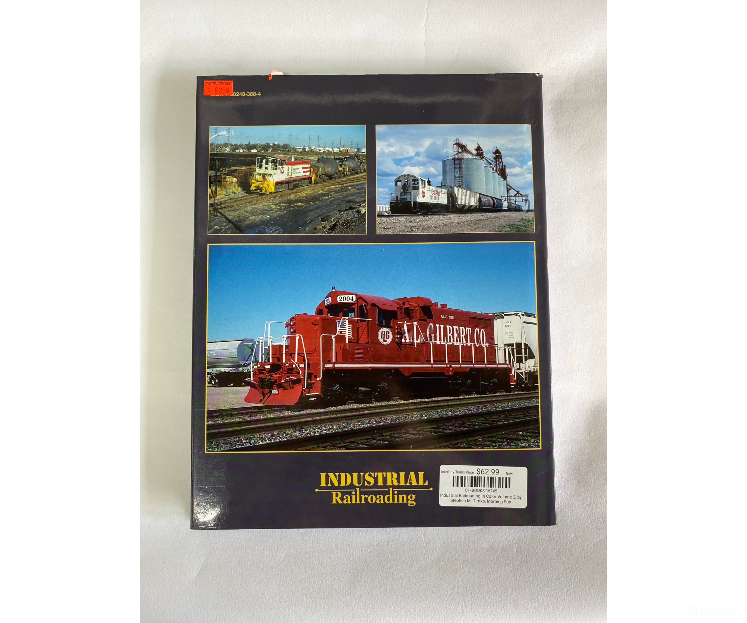 Industrial Railroading In Color Volume 2 By Stephen M. Timko Morning Sun Books