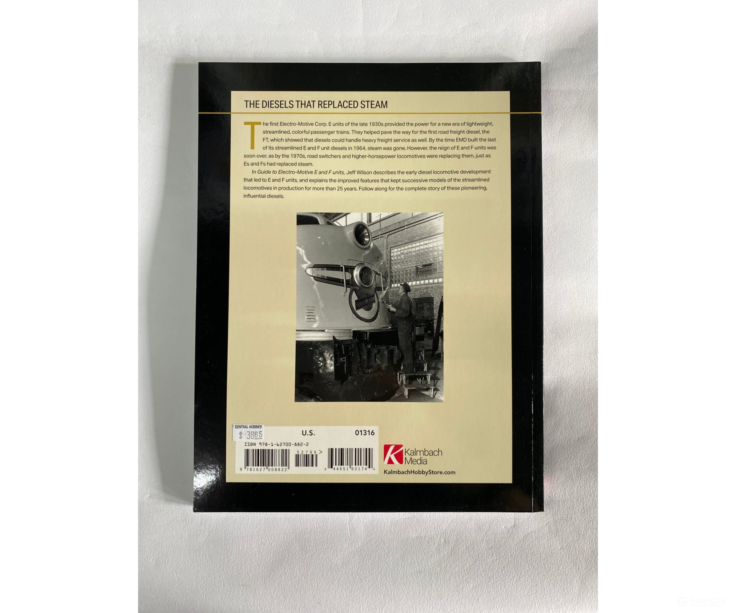 Kalmbach Publishing Co 1316 Guide To Electro-Motive E And F Units -- Softcover 192 Pages Books