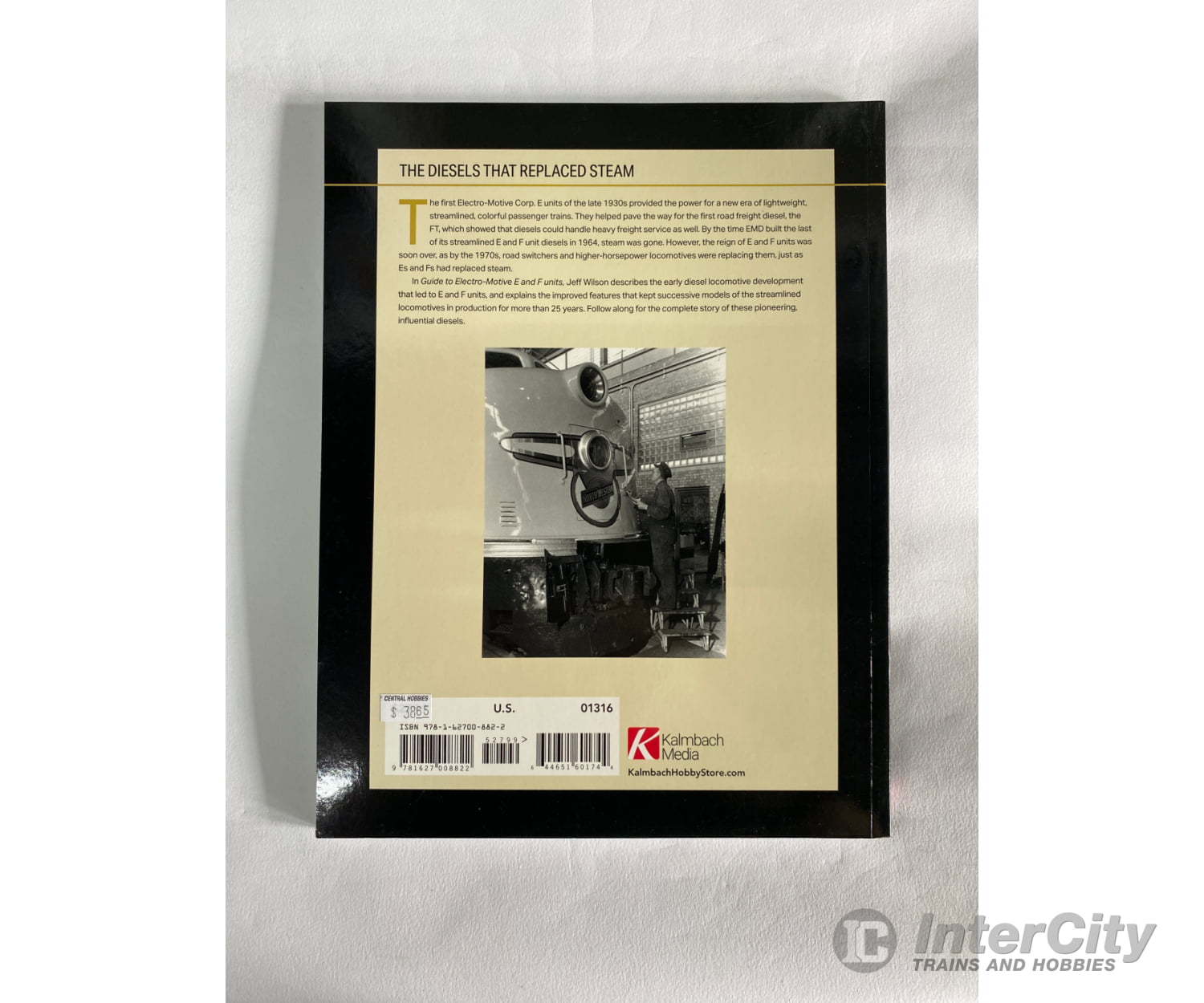 Kalmbach Publishing Co 1316 Guide To Electro-Motive E And F Units -- Softcover 192 Pages Books