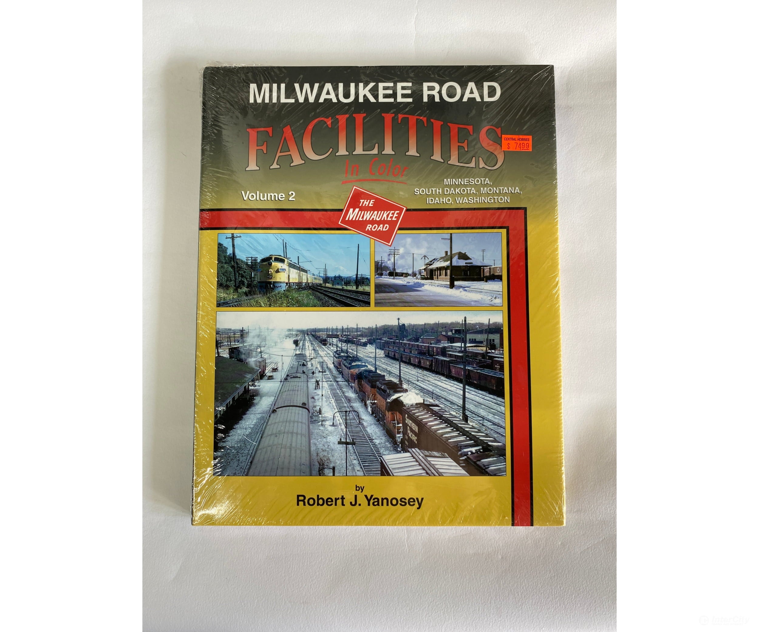 Milwaukee Road Facilities In Color Volume 2: Mn Sd Mt Id & Wa By Robert J. Yanosey Morning Sun Books