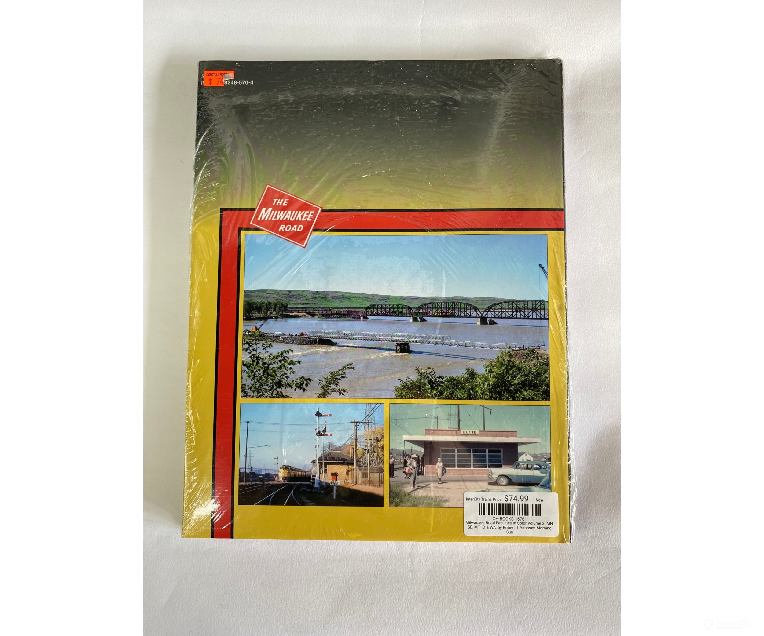 Milwaukee Road Facilities In Color Volume 2: Mn Sd Mt Id & Wa By Robert J. Yanosey Morning Sun Books