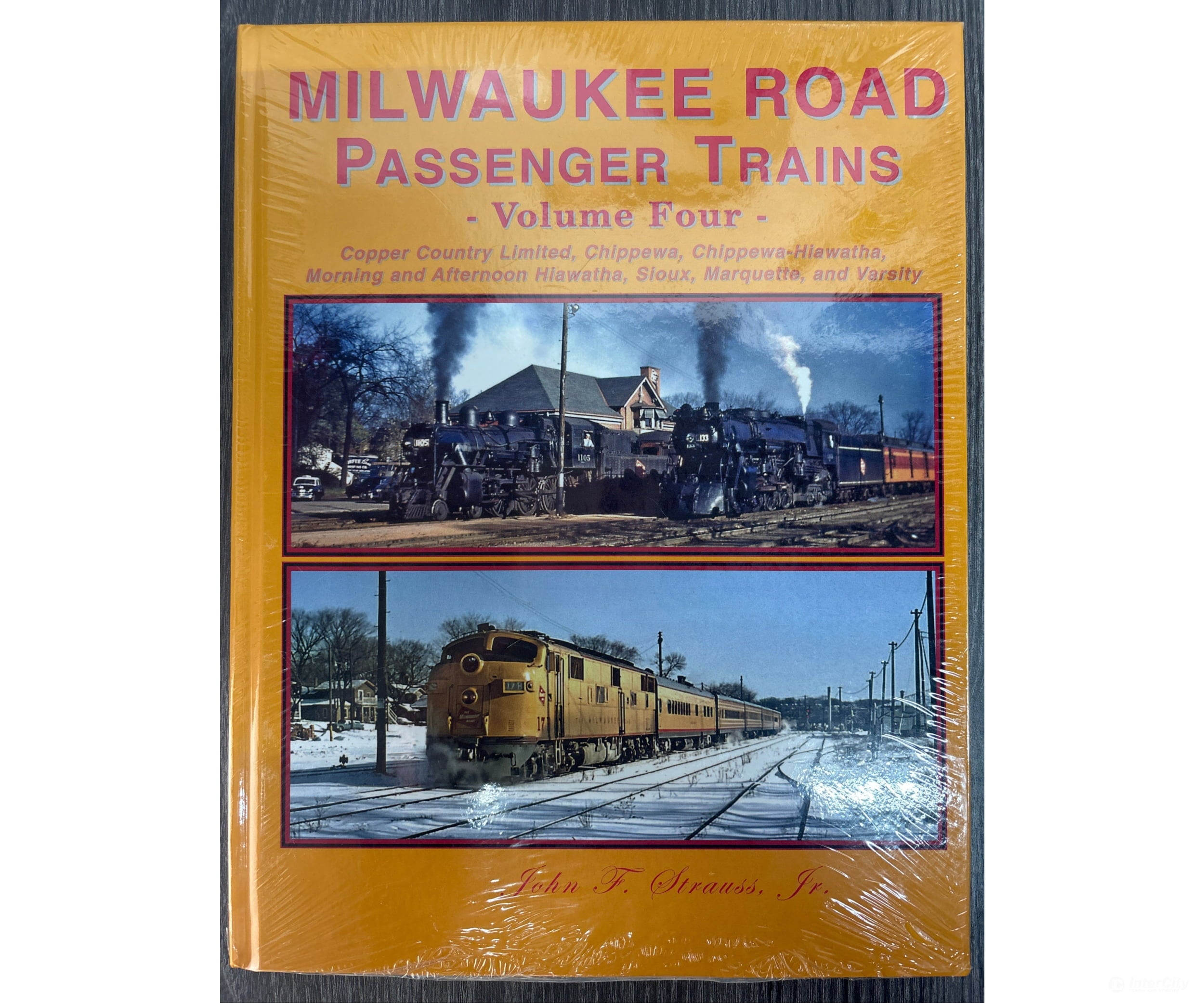 Milwaukee Road Passenger Trains Volume 4 by John F. Strauss Jr. Books