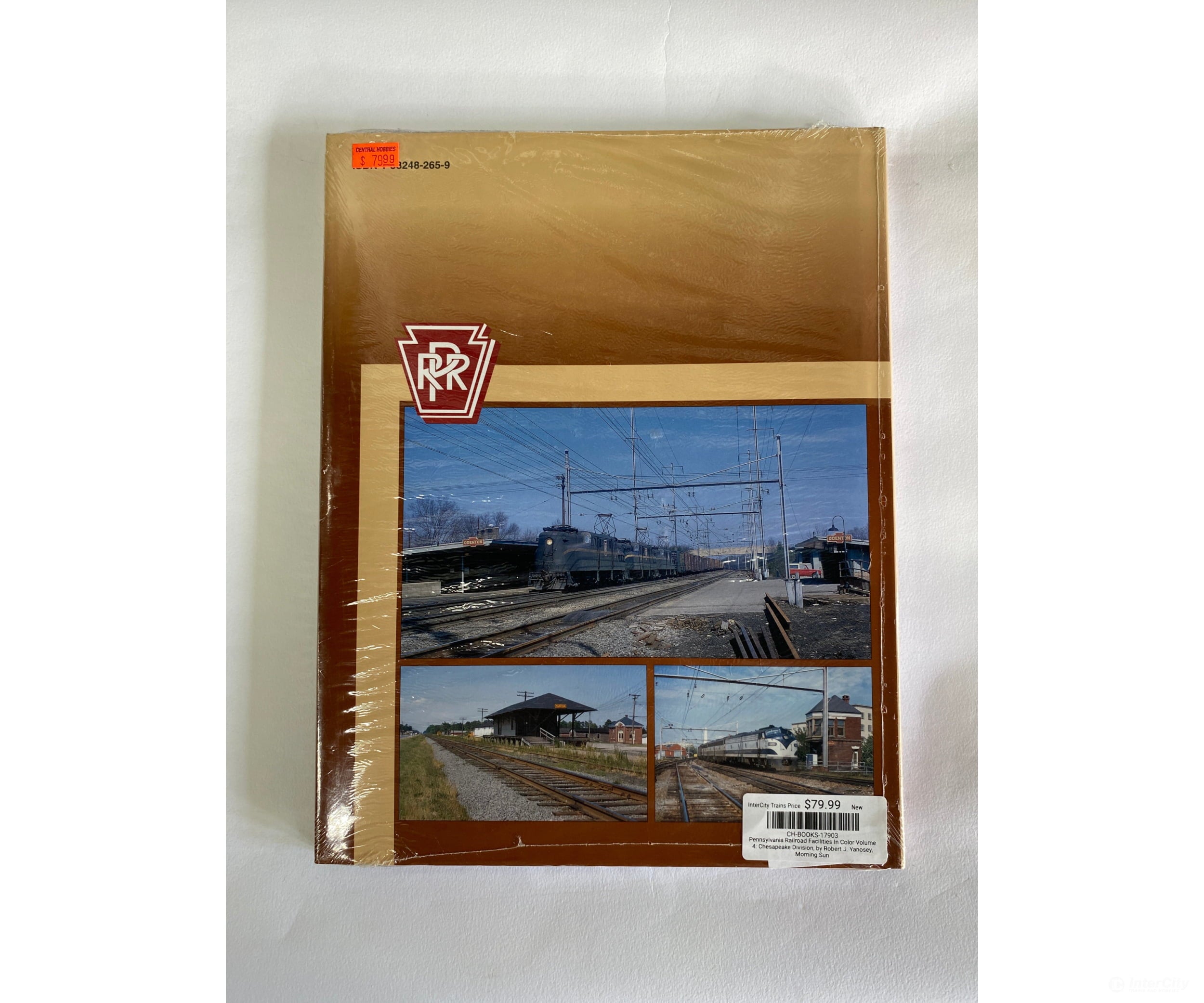 Pennsylvania Railroad Facilities In Color Volume 4: Chesapeake Division By Robert J. Yanosey