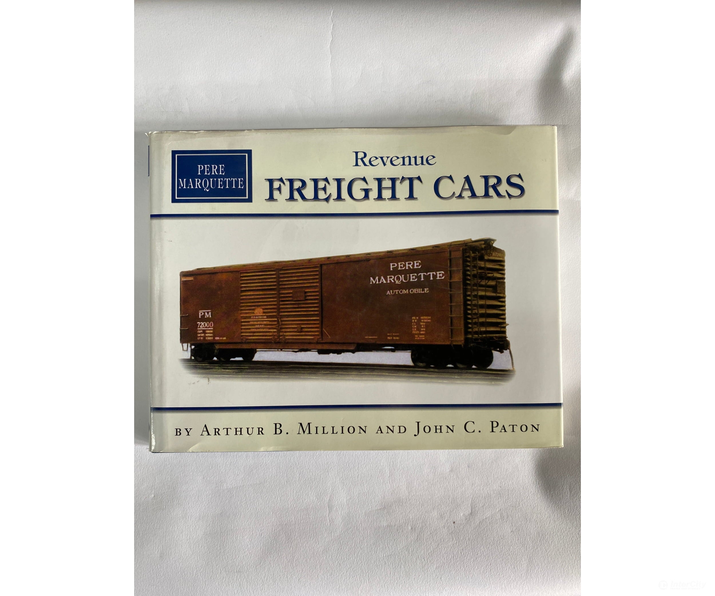 Pere Marquette Revenue Freight Cars By Arthur B. Million And J.c.paton Hundman Publishing Books