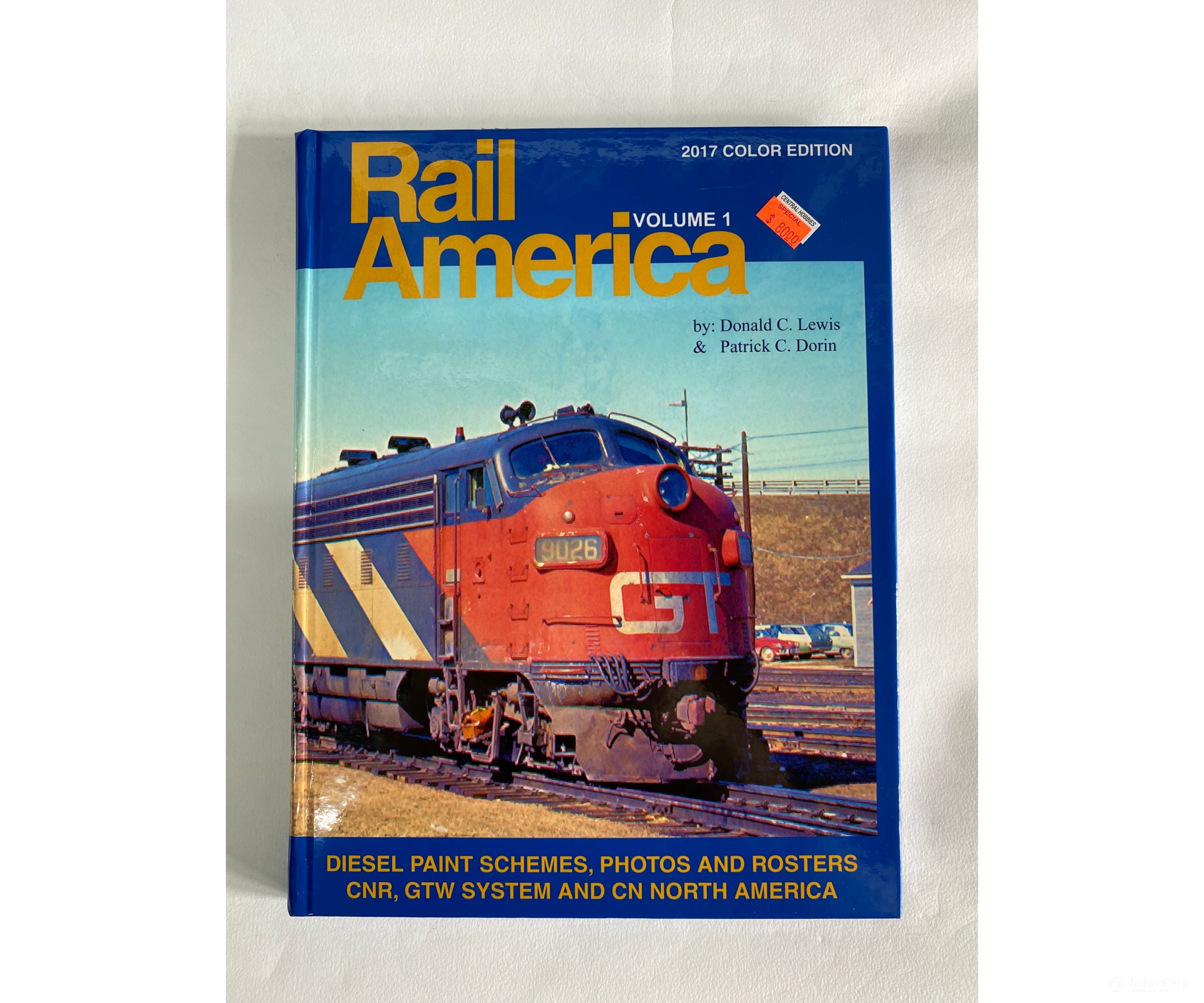 Rail America Volume 1. 2017 Color Edition By Donald C. Lewis Lpd Books