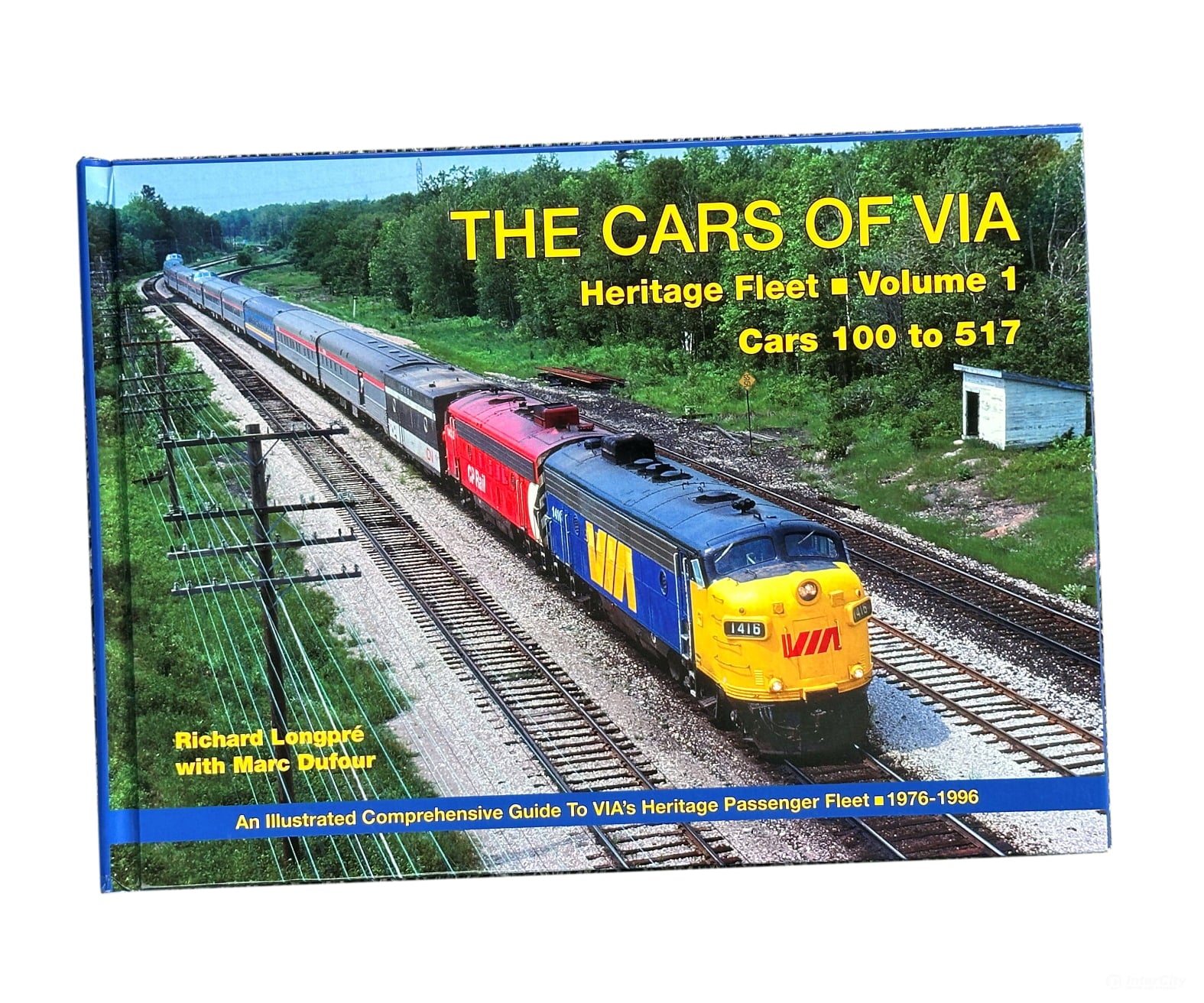Rapido Trains 102145 The Cars of Via: Heritage Fleet Volume 1 Cars 100 to 517 - Book Books