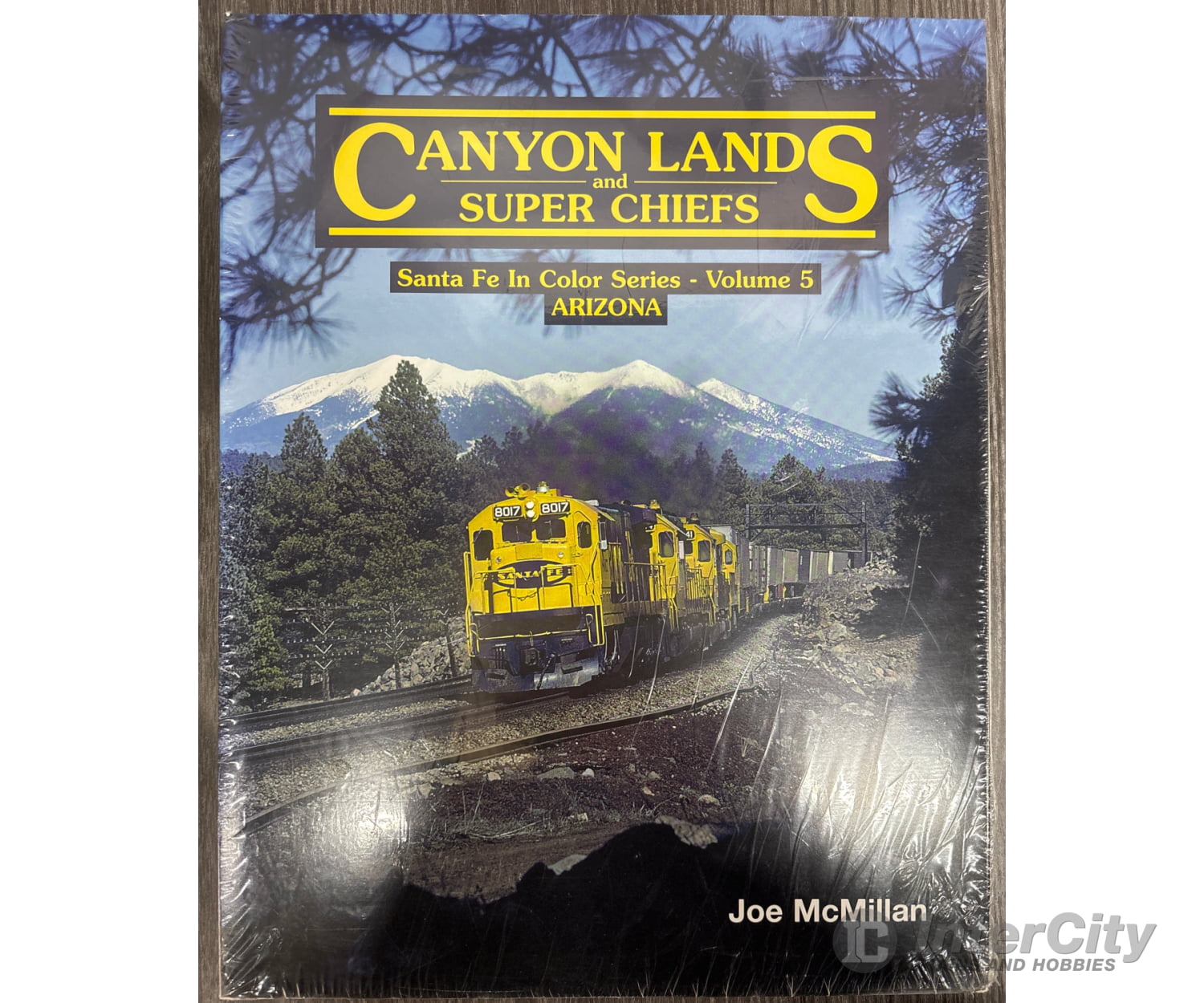 Santa Fe in Color Series - Volume 5 Canyon Lands and Super Chiefs by Joe McMillan Books