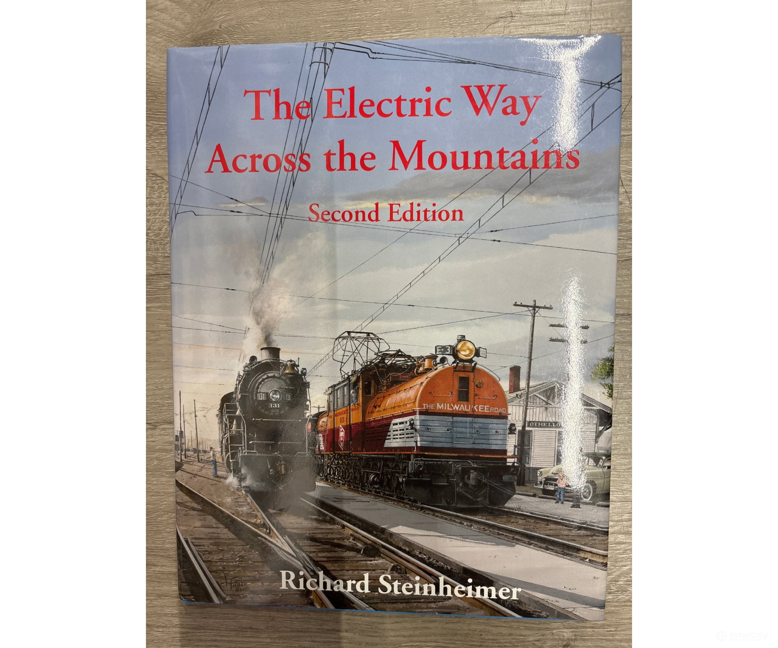 Signature Press The Electric Way Acros the Mountains 2nd Edition by Richard Steinheimer Books