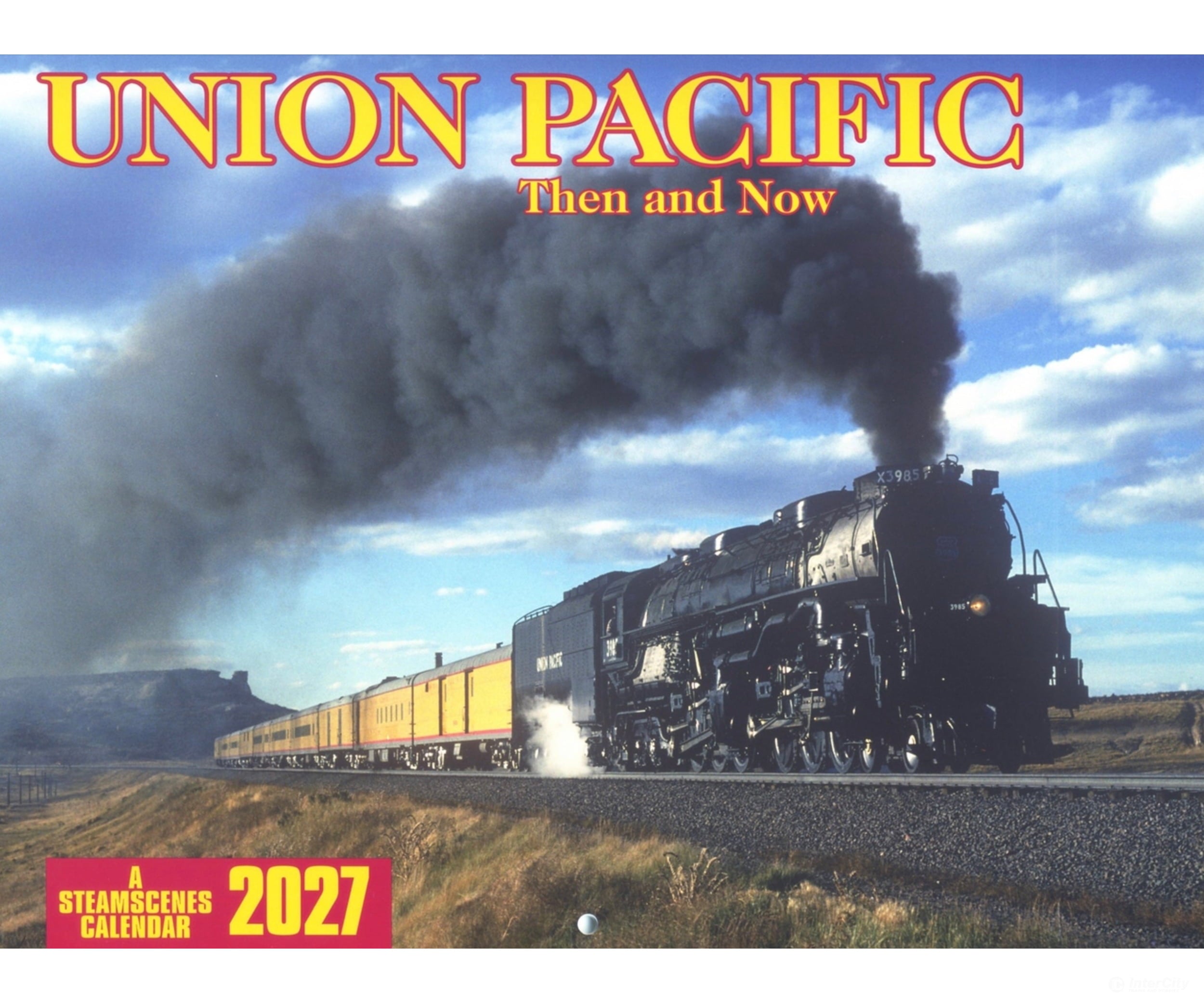 SteamScenes 2027 Calendar - Union Pacific Then and Now - Calendars