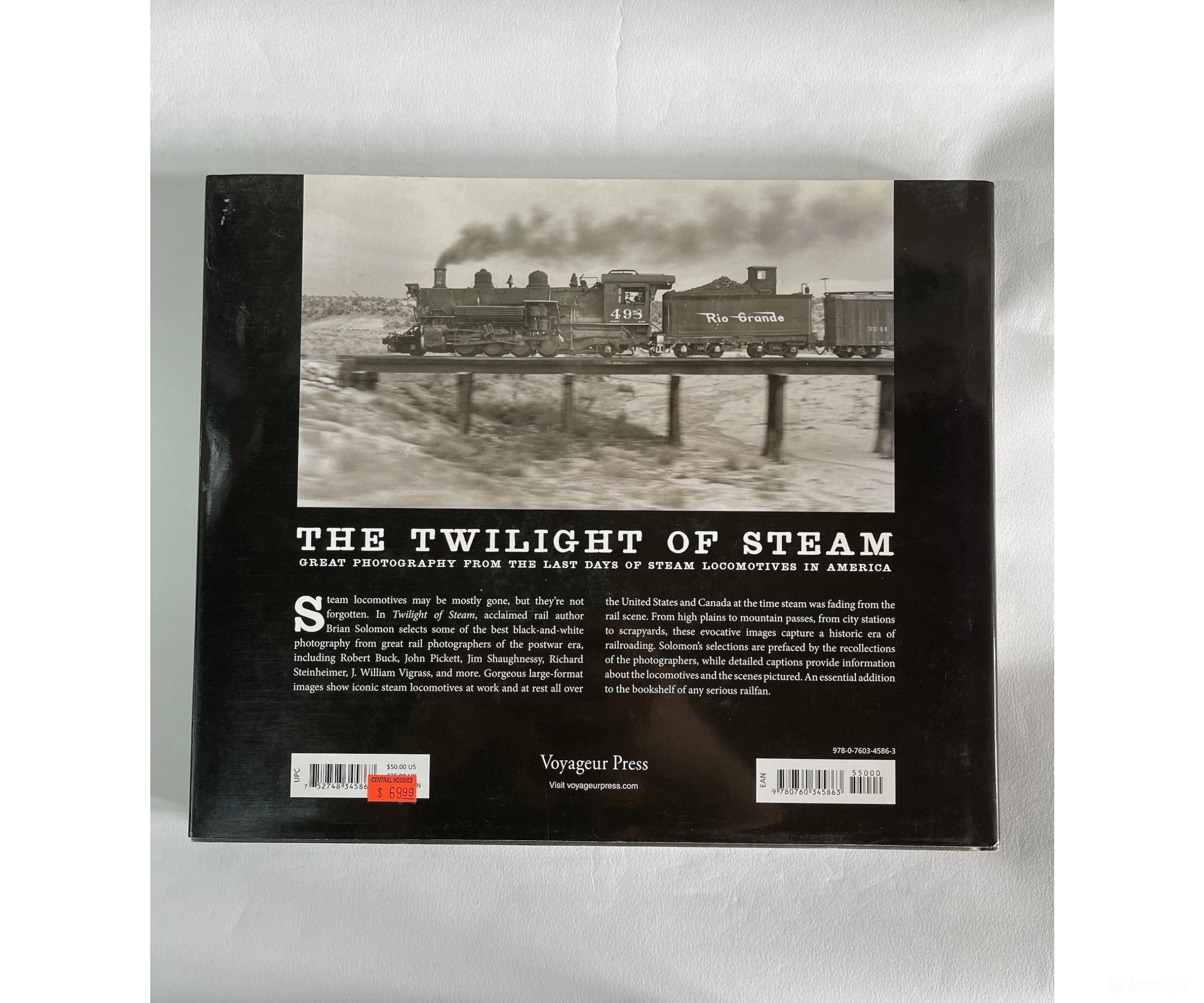 The Twilight Of Steam: Great Photography From The Last Days Steam Locomotives In America By Brian