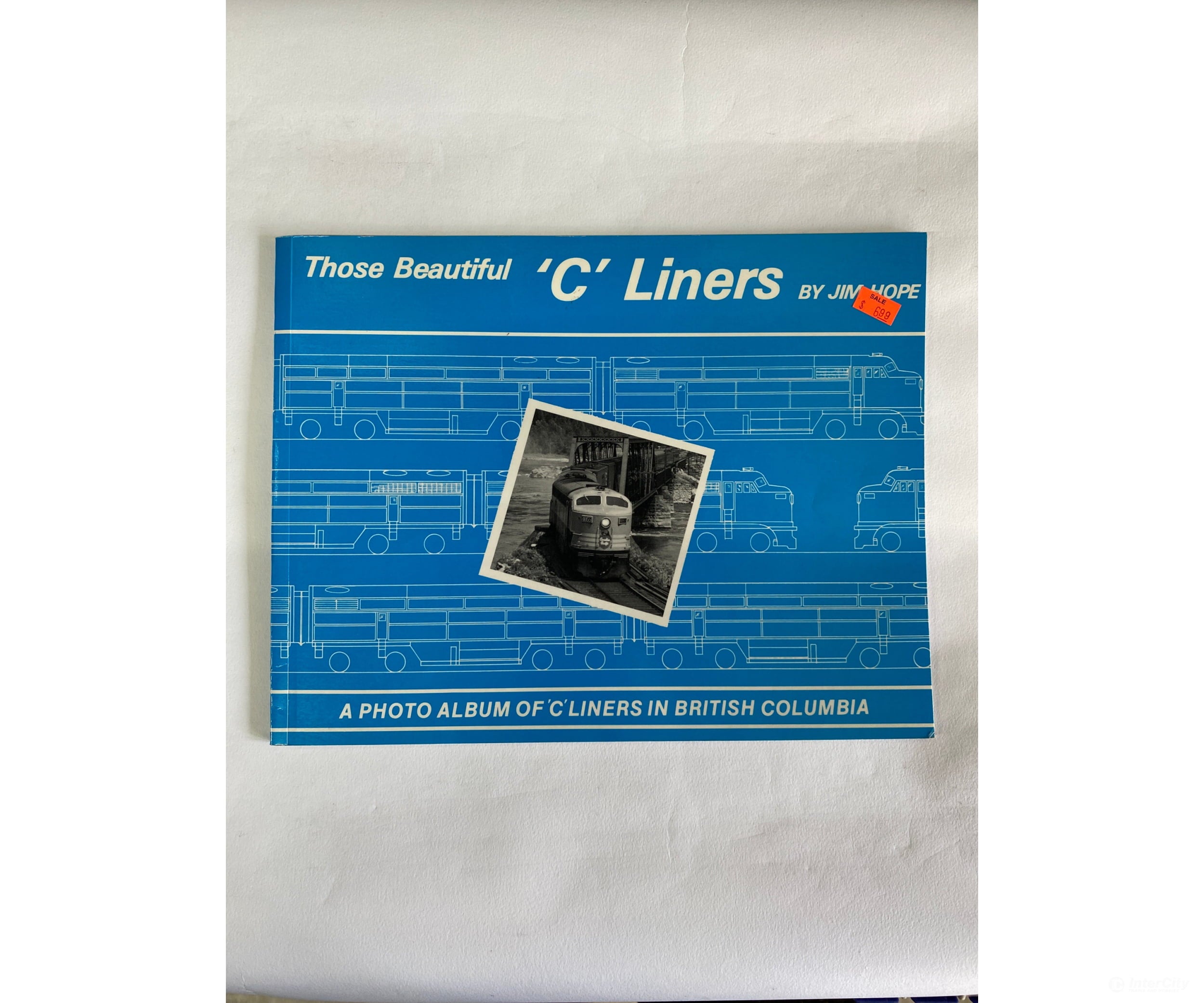 Those Beautiful ’C’ Liners By Jim Hope Lpd Books