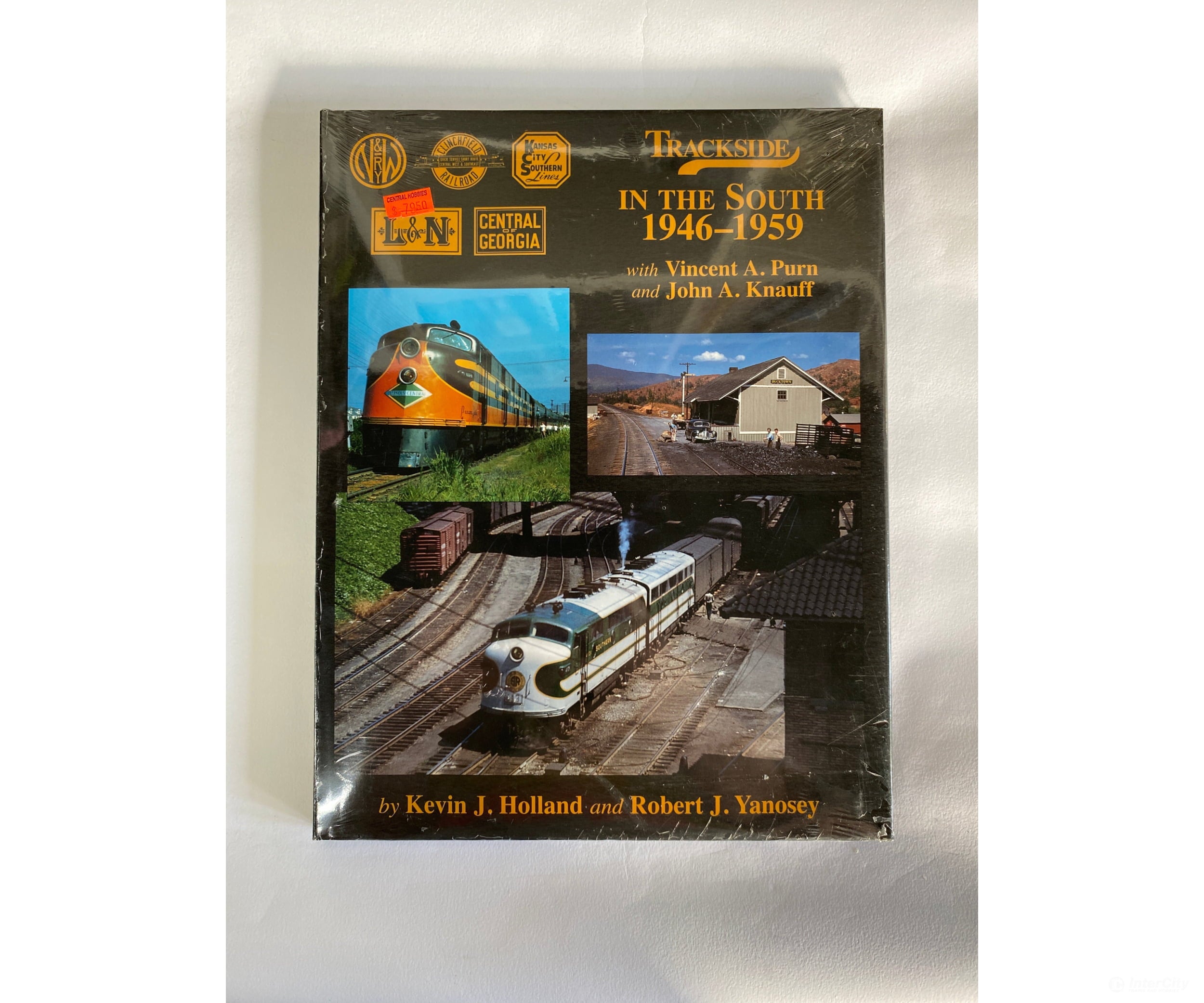 Trackside In The South 1946-1959 With John Knauff And Vincent Purn By Kevin J. Robert Holland &