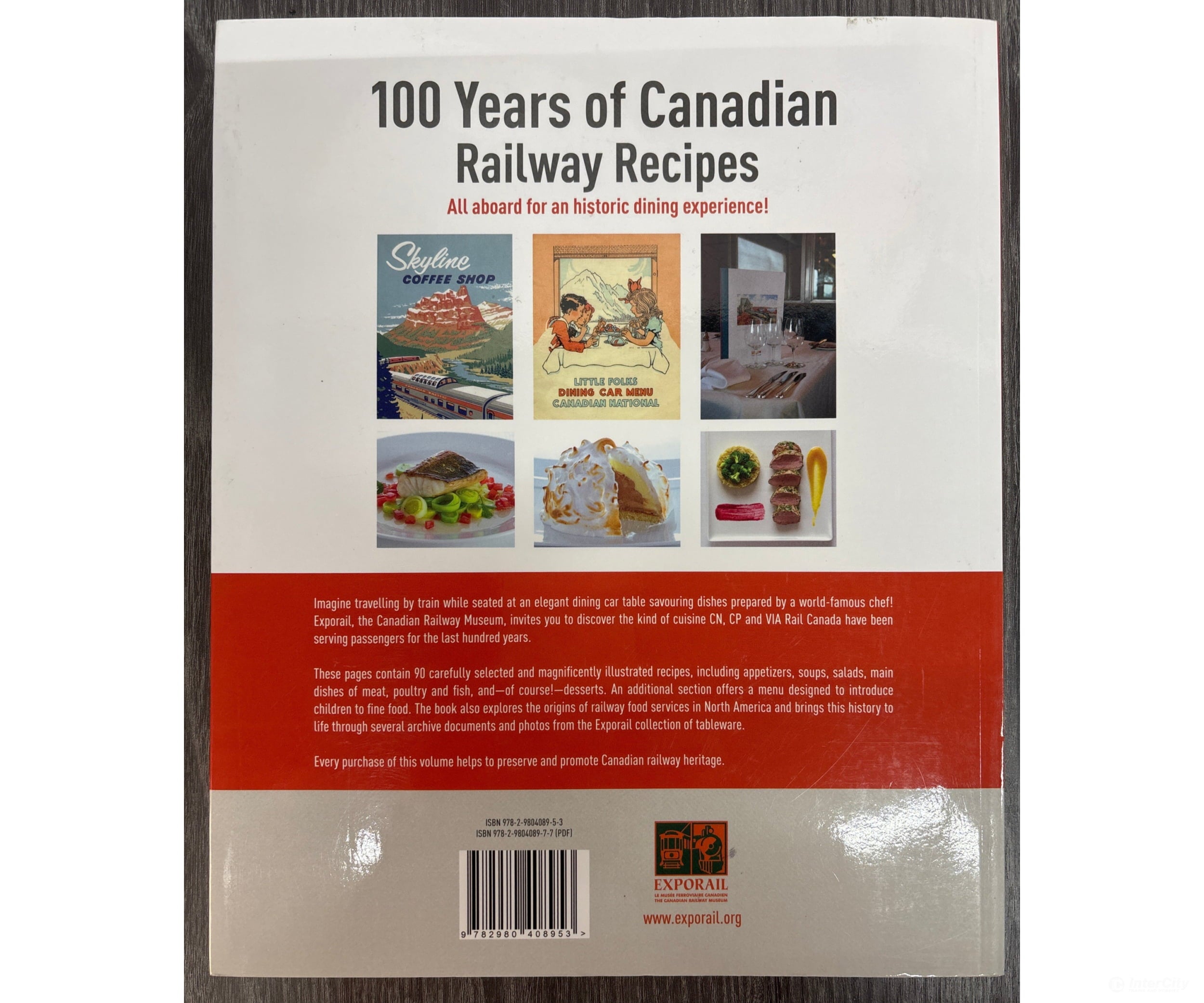 100 Years of Canadian Railway Recipes: All aboard for an historic dining experience! Books