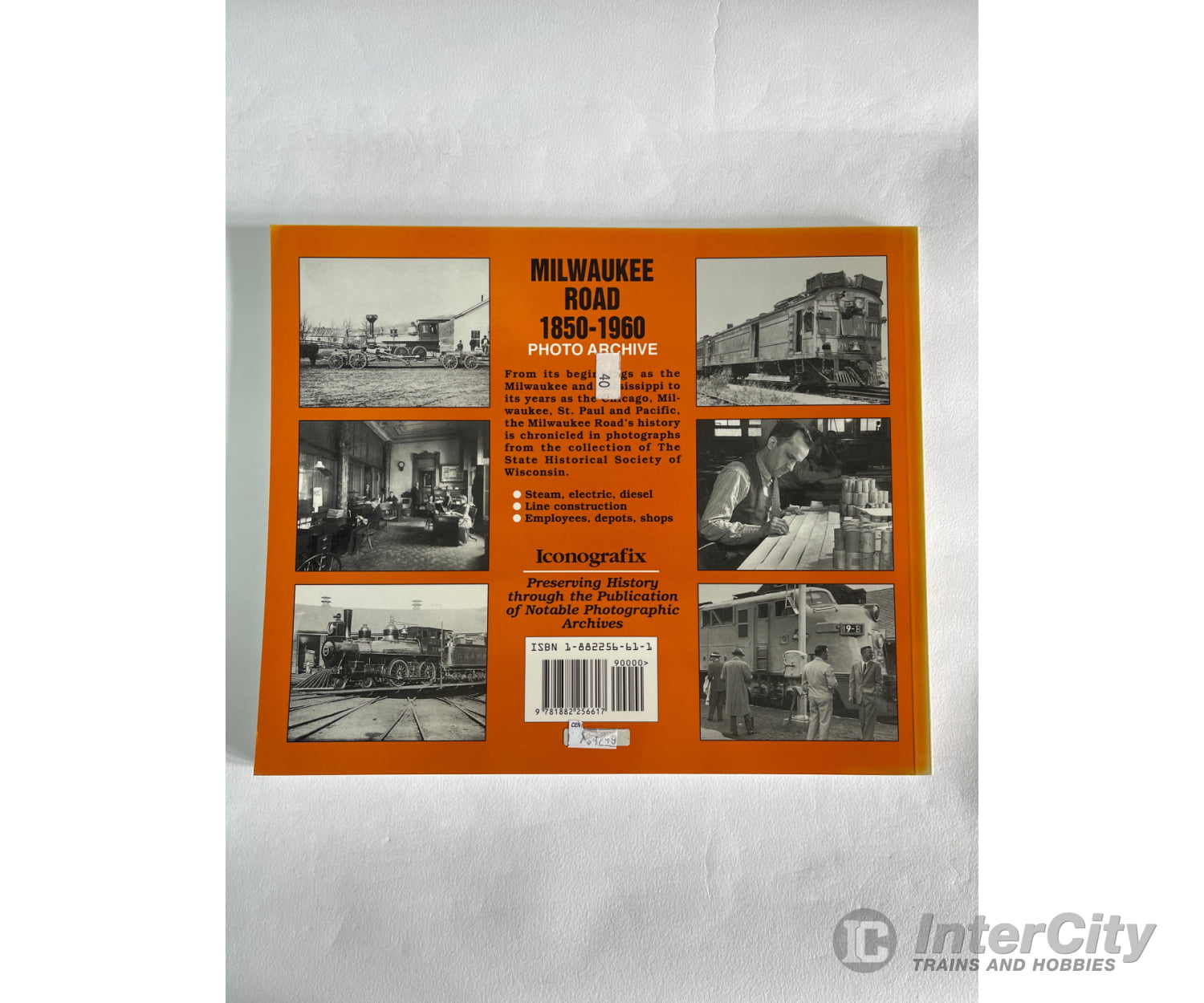 1882256617 Milwaukee Road 1850-1960 Photo Archive -- Softcover 128 Pages Books