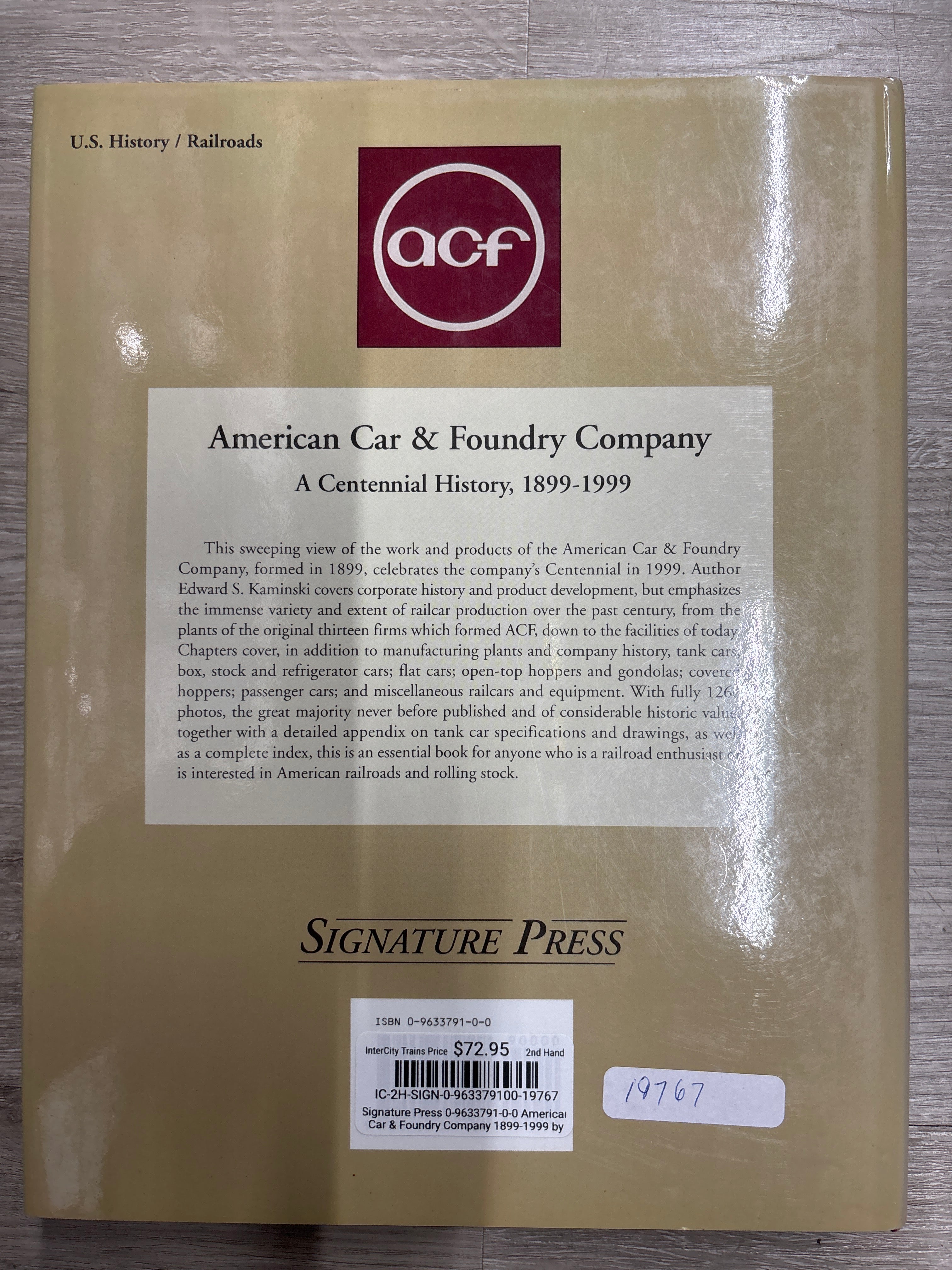 Signature Press American Car & Foundry Company 1899-1999 by Edward S. Kaminski