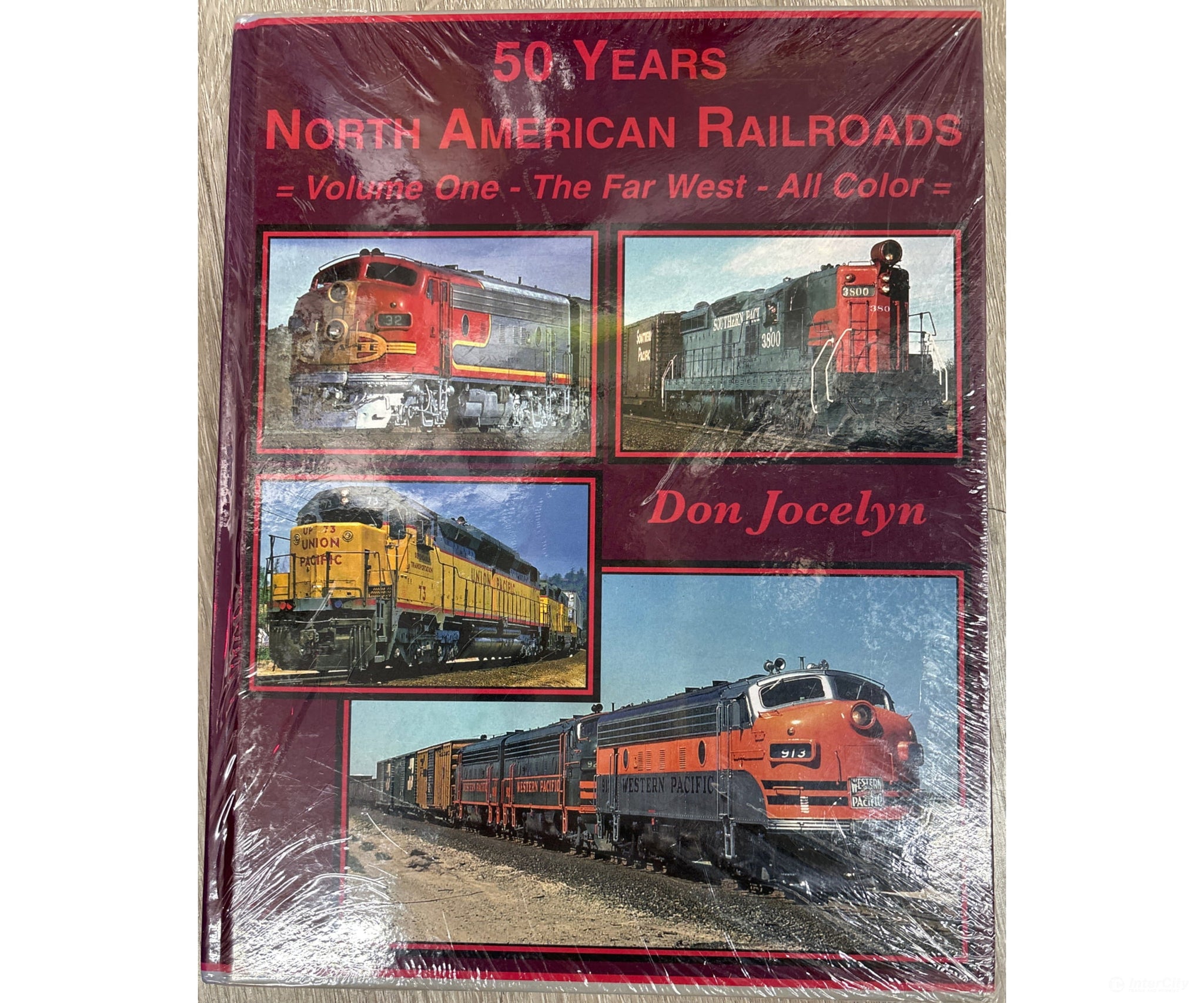 50 Years North American Railroads Volume One - The Far West - All Color by Don Jocelyn - Books