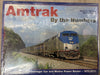 Amtrak By the Numbers by David C. Warner and Elbert Simon