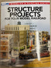 Structure Projects for your Model Railroad, by Edited, Kalmbach