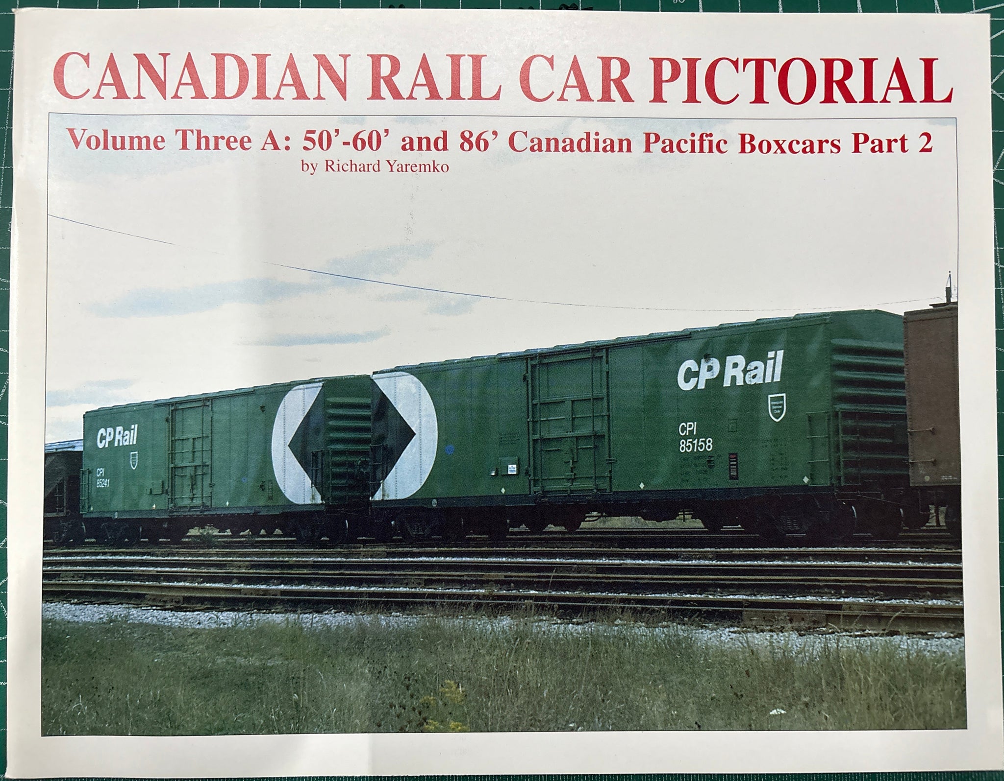 Canadian Rail Car Pictorial - Volume 03 A, by Richard Yaremko, Prairie Rail