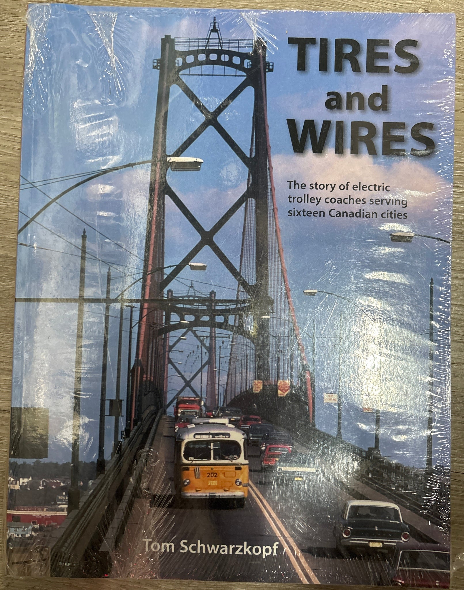 Tires and Wires by Tom Schwarzkopf